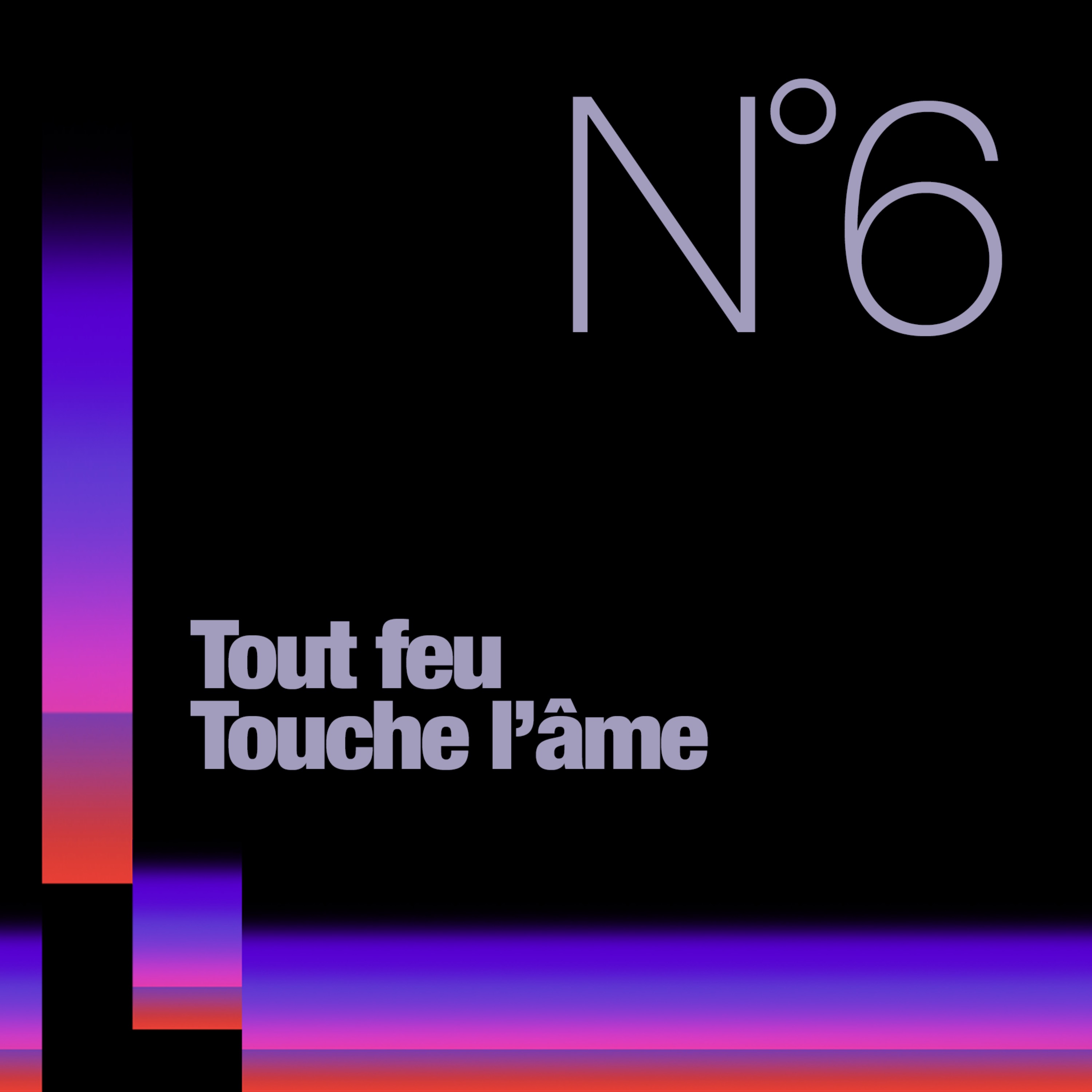 Tout Feu Touche L\'Âme