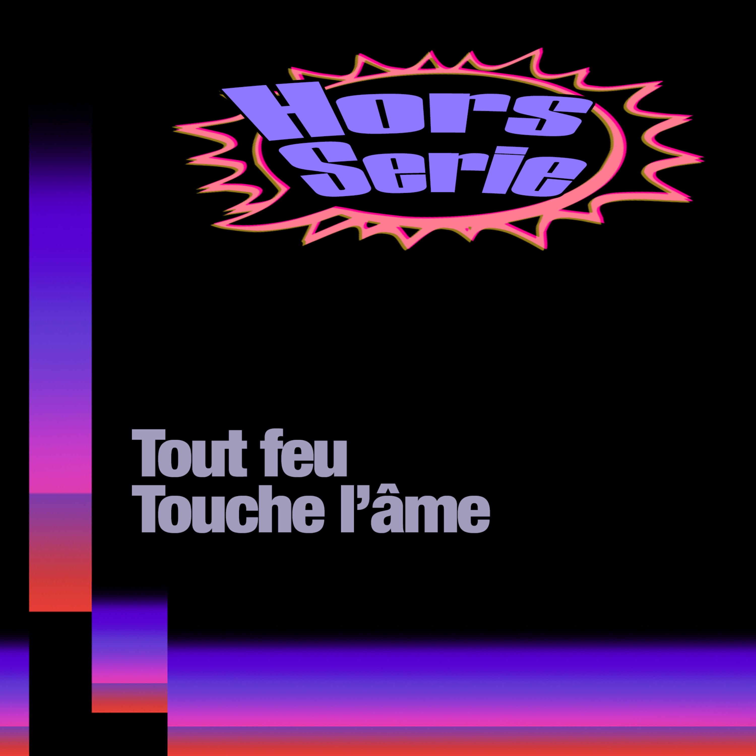 Tout Feu Touche L\'Âme