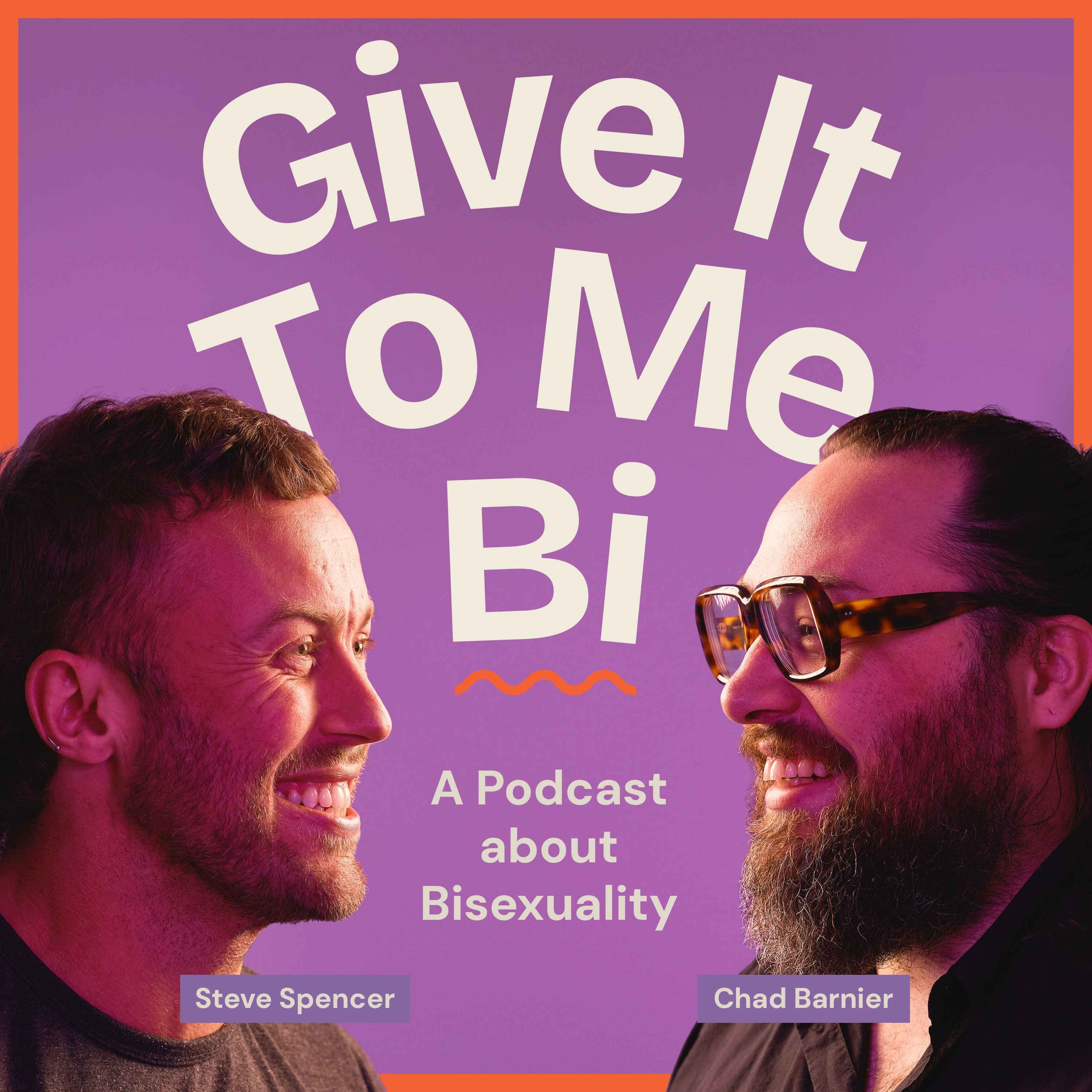 Give It To Me Bi