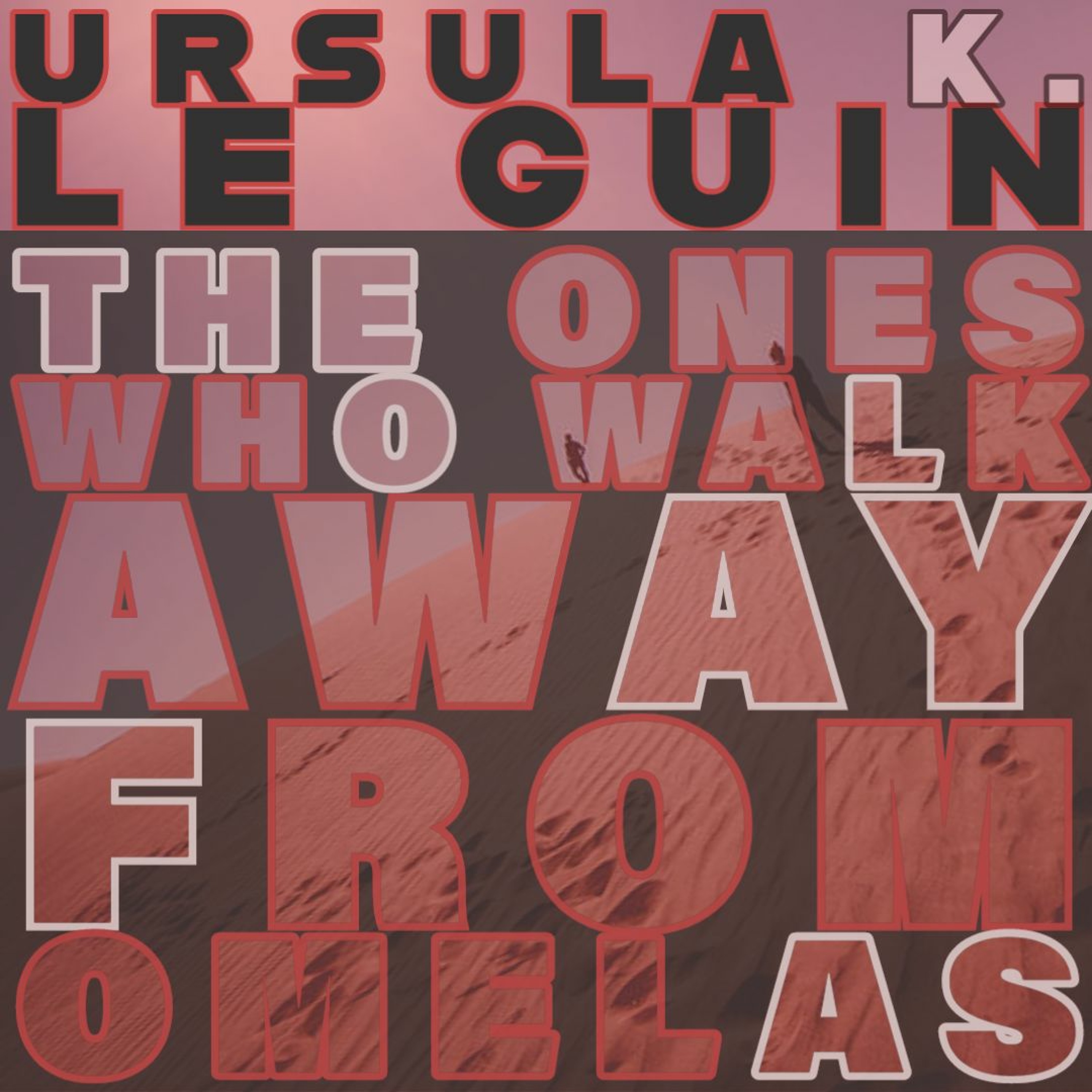 Quarantine Literature - The Ones Who Walk Away From Omelas