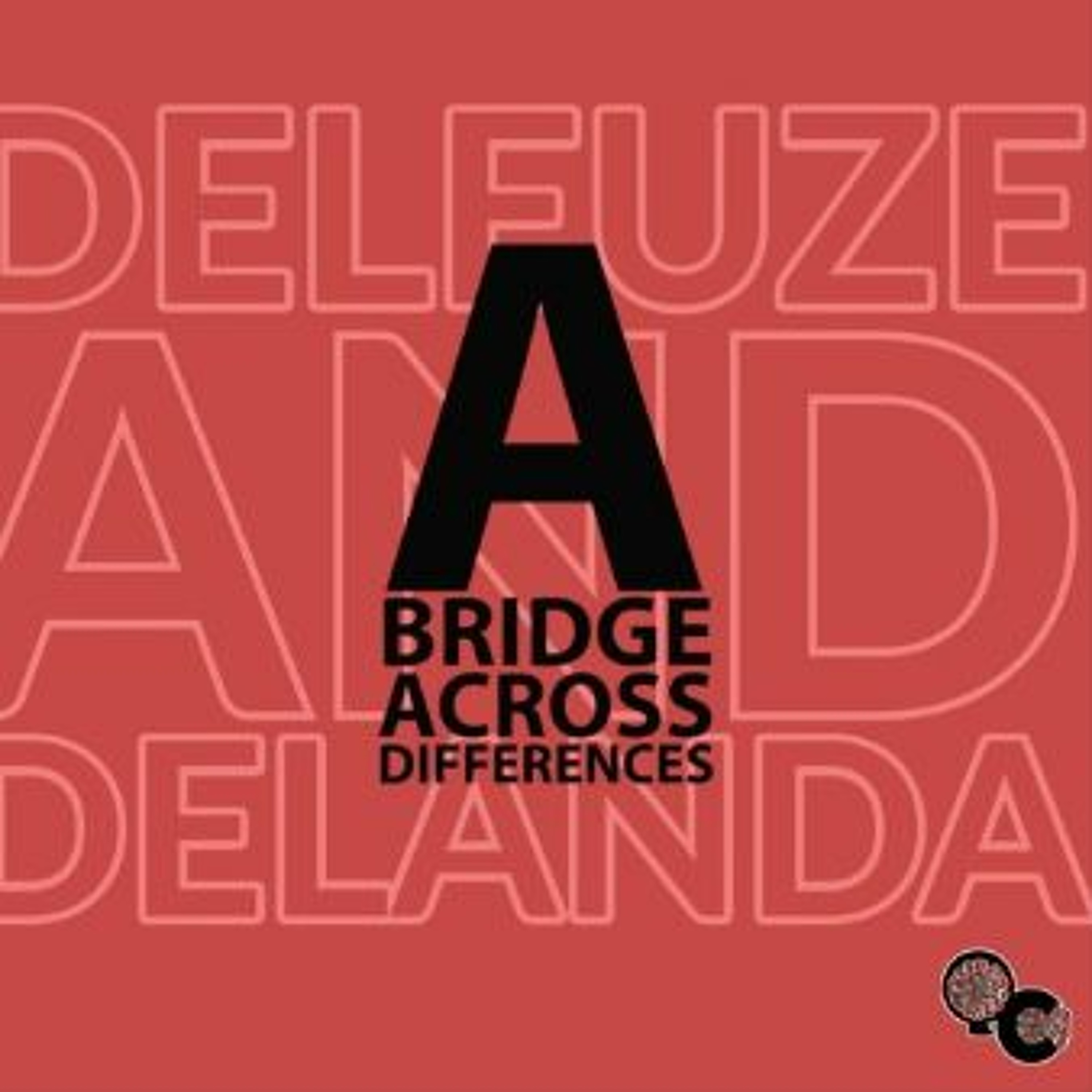Deleuze and DeLanda: A Bridge Across Differences, Part 2