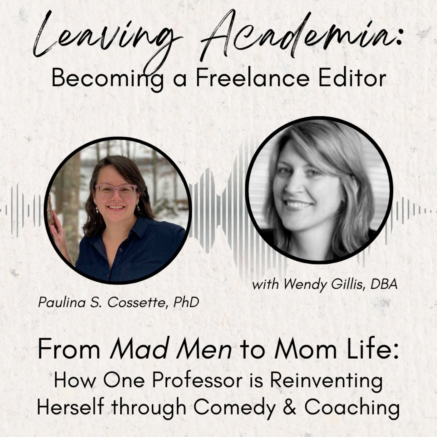 From Mad Men to Mom Life: How One Professor Is Reinventing Herself through Comedy and Coaching episode artwork