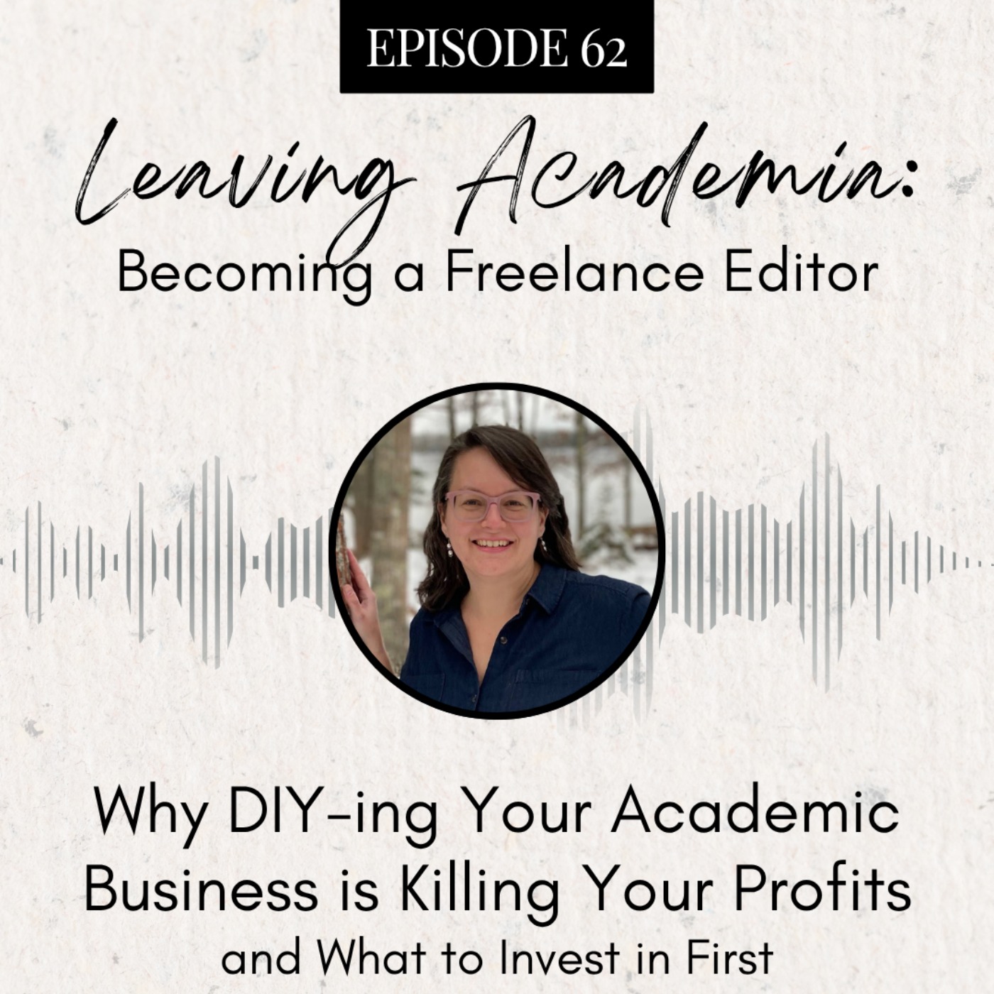 Why DIY-ing Your Academic Business is Killing Your Profits (and What to Invest in First) episode artwork