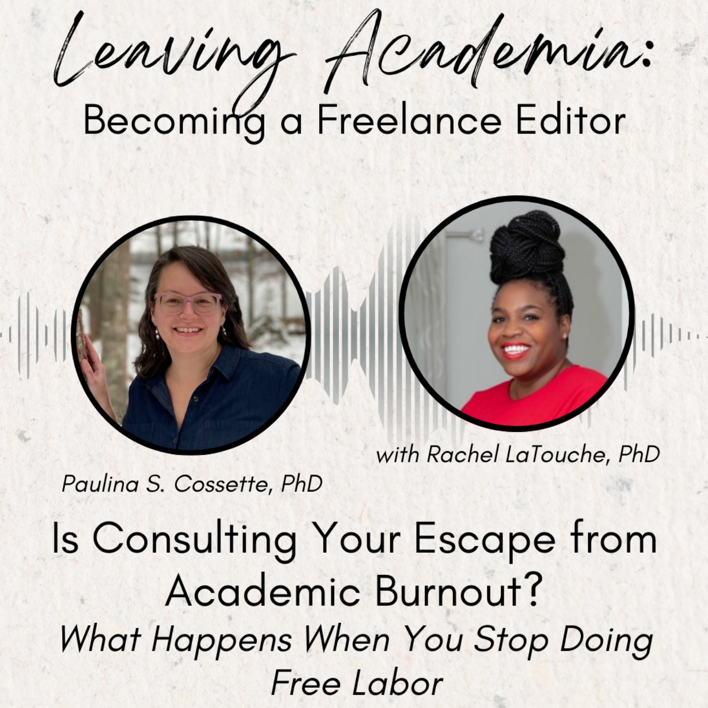 Is Consulting Your Escape from Academic Burnout? What Happens When You Stop Doing Free Labor episode artwork