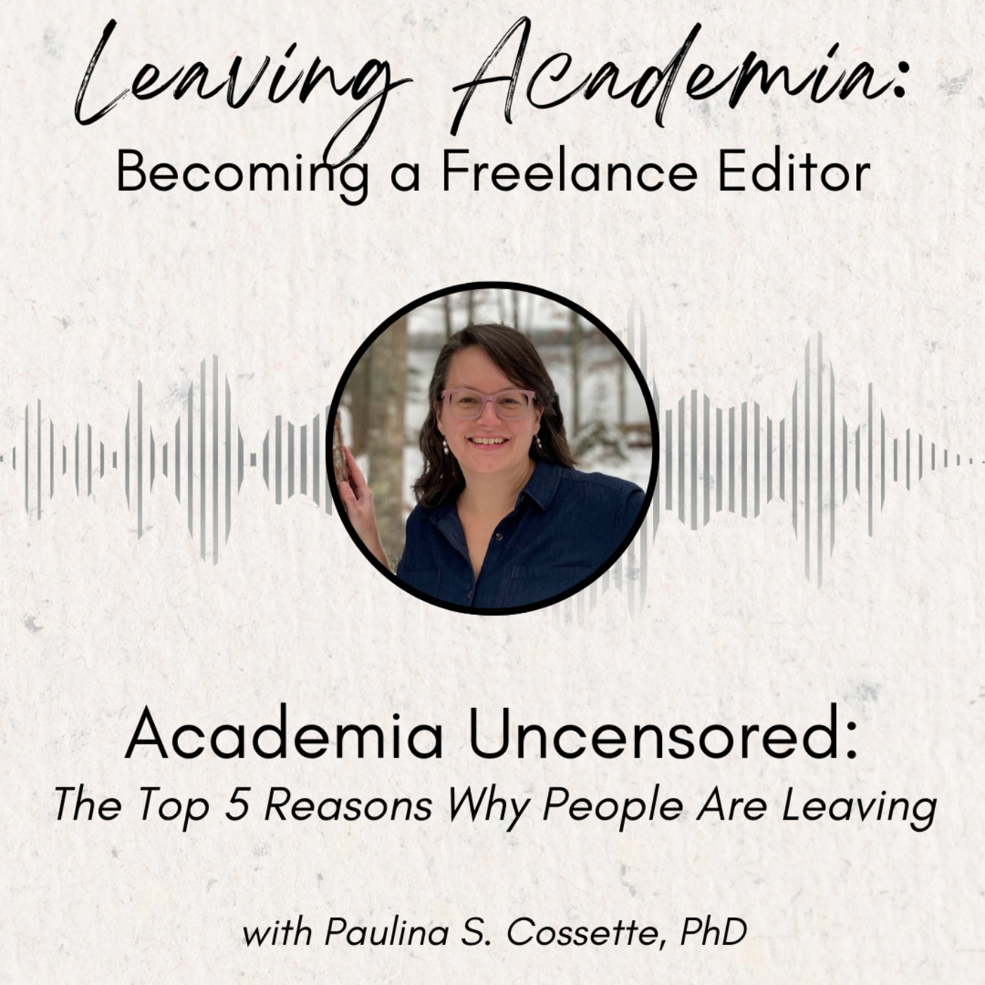 Academia Uncensored: The Top 5 Reasons Why People Are Leaving episode artwork