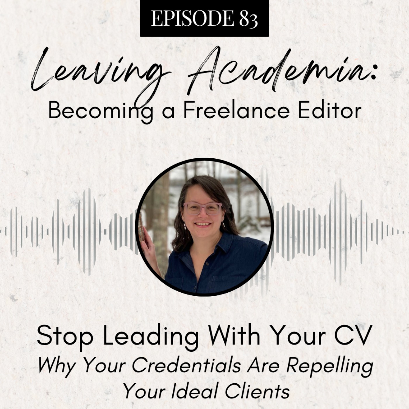 Stop Leading with Your CV: Why Your Credentials Are Repelling Your Ideal Clients episode artwork
