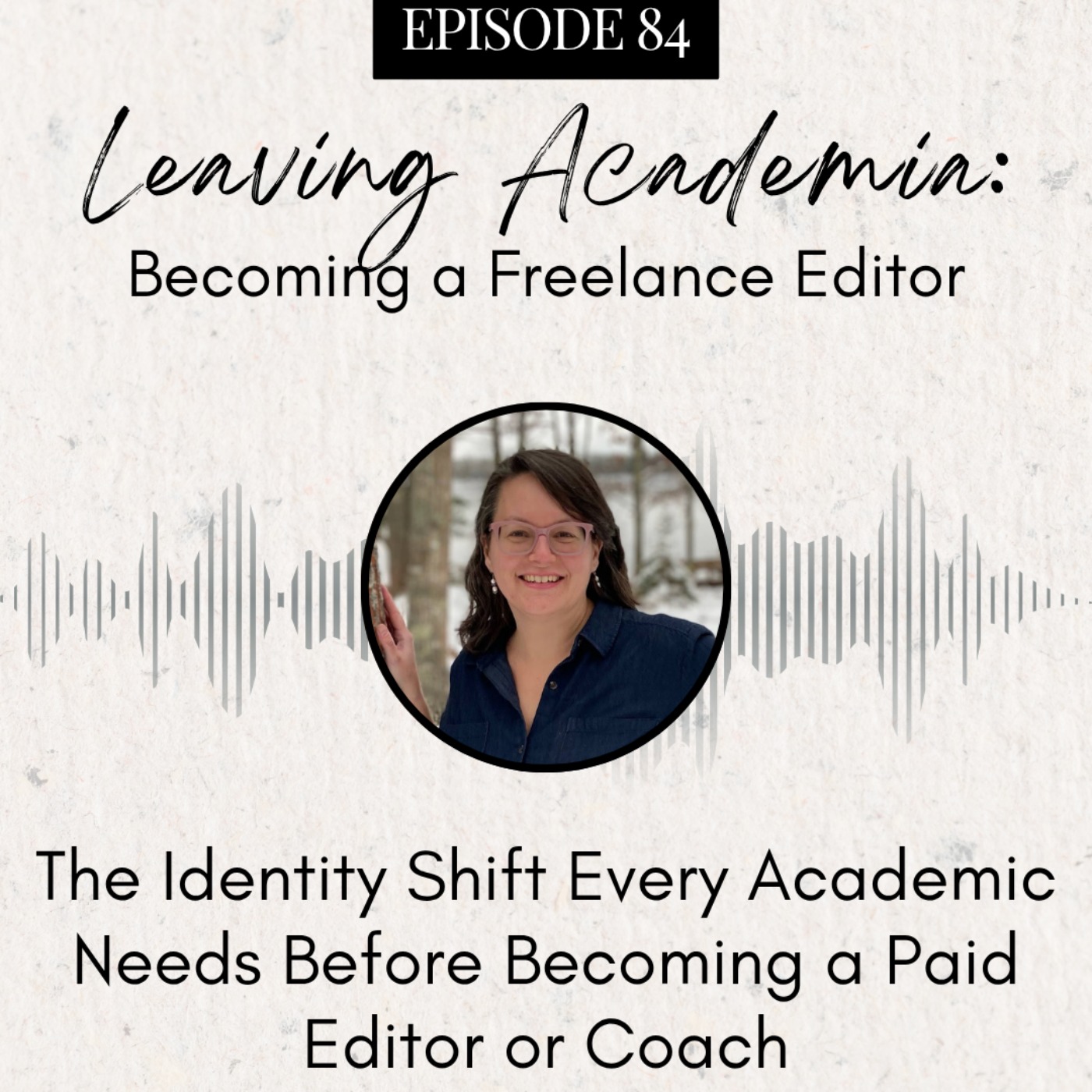 The Identity Shift Every Academic Needs Before Becoming a Paid Editor or Coach episode artwork