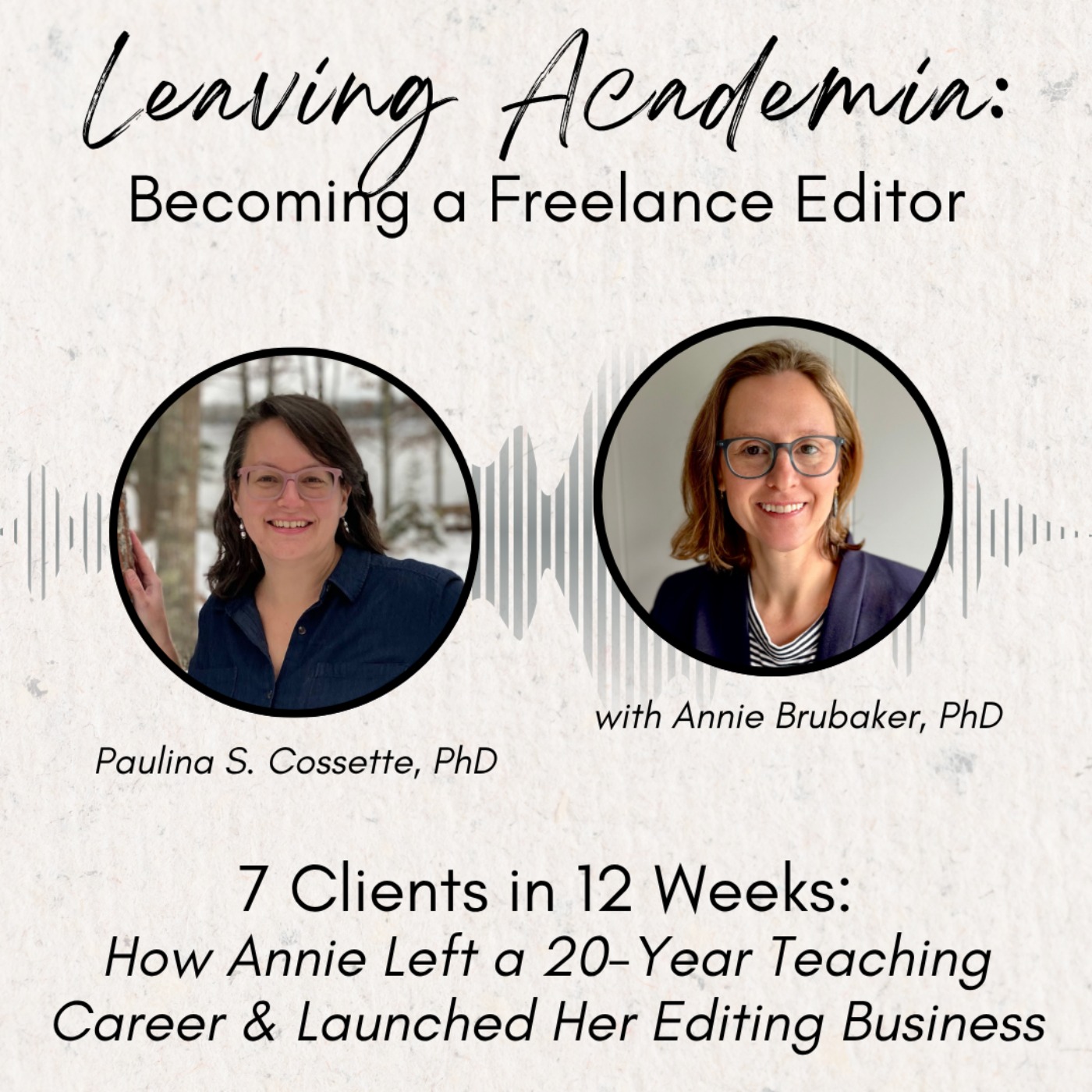 7 Clients in 12 Weeks: How Annie Left a 20-Year Teaching Career and Launched Her Editing Business episode artwork