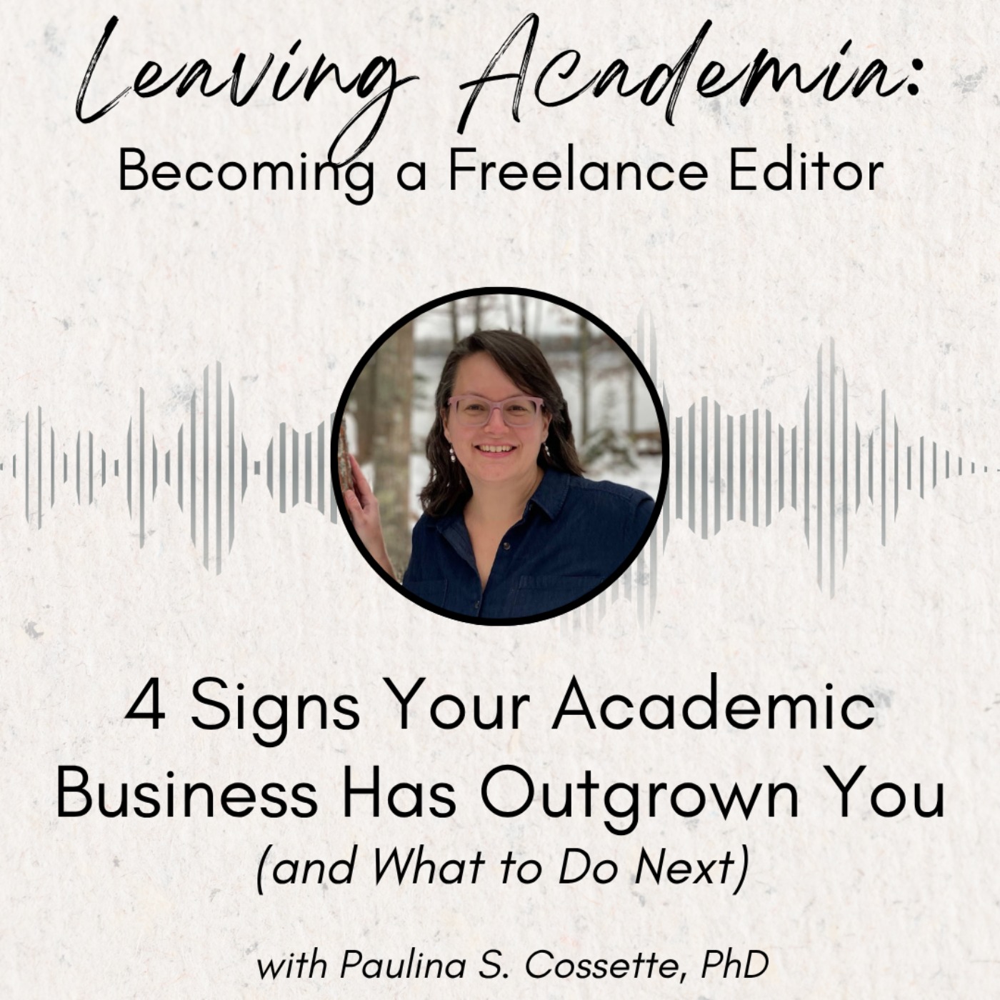 4 Signs Your Academic Business Has Outgrown You (and What to Do Next) episode artwork