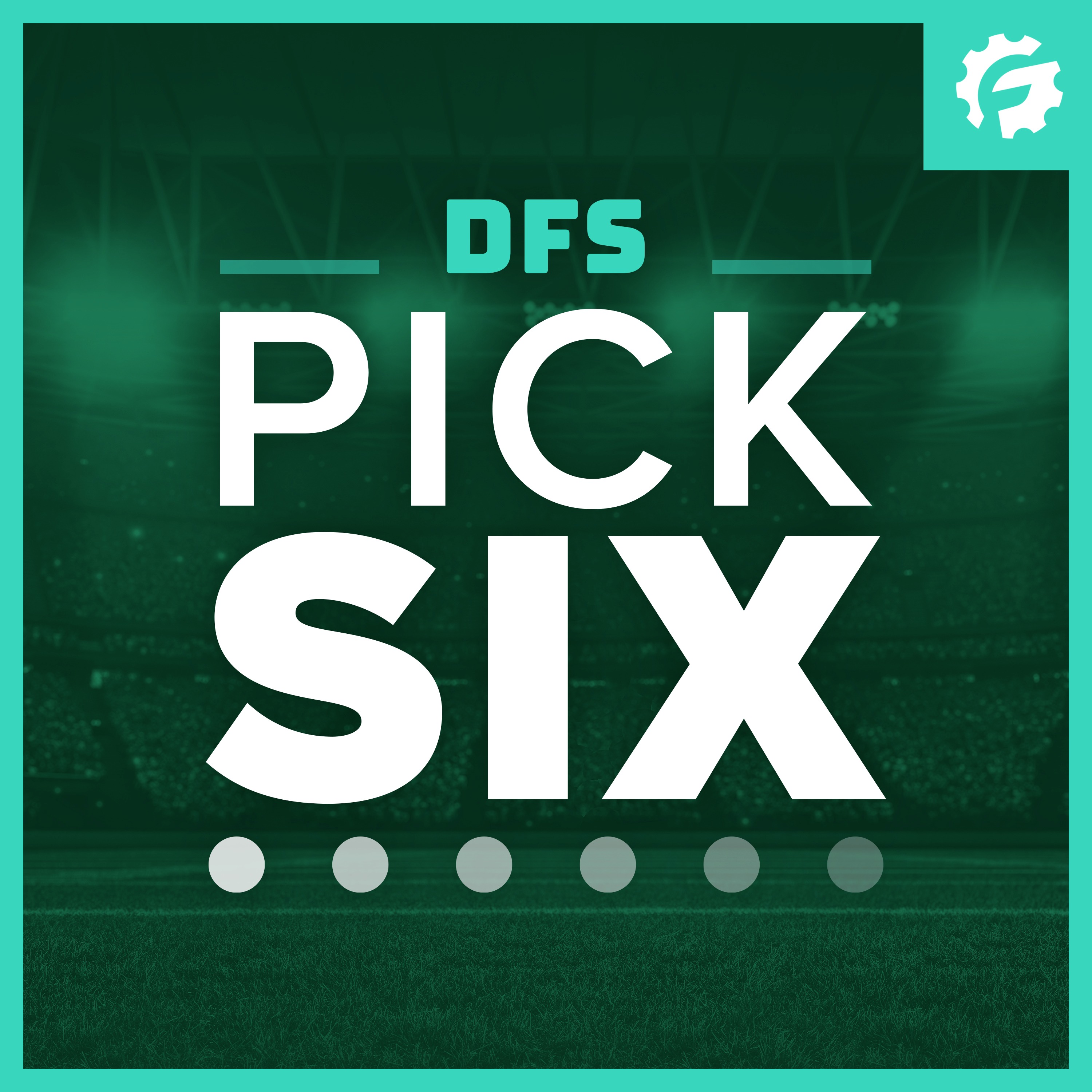 Pick Six - NFL DFS Week 1