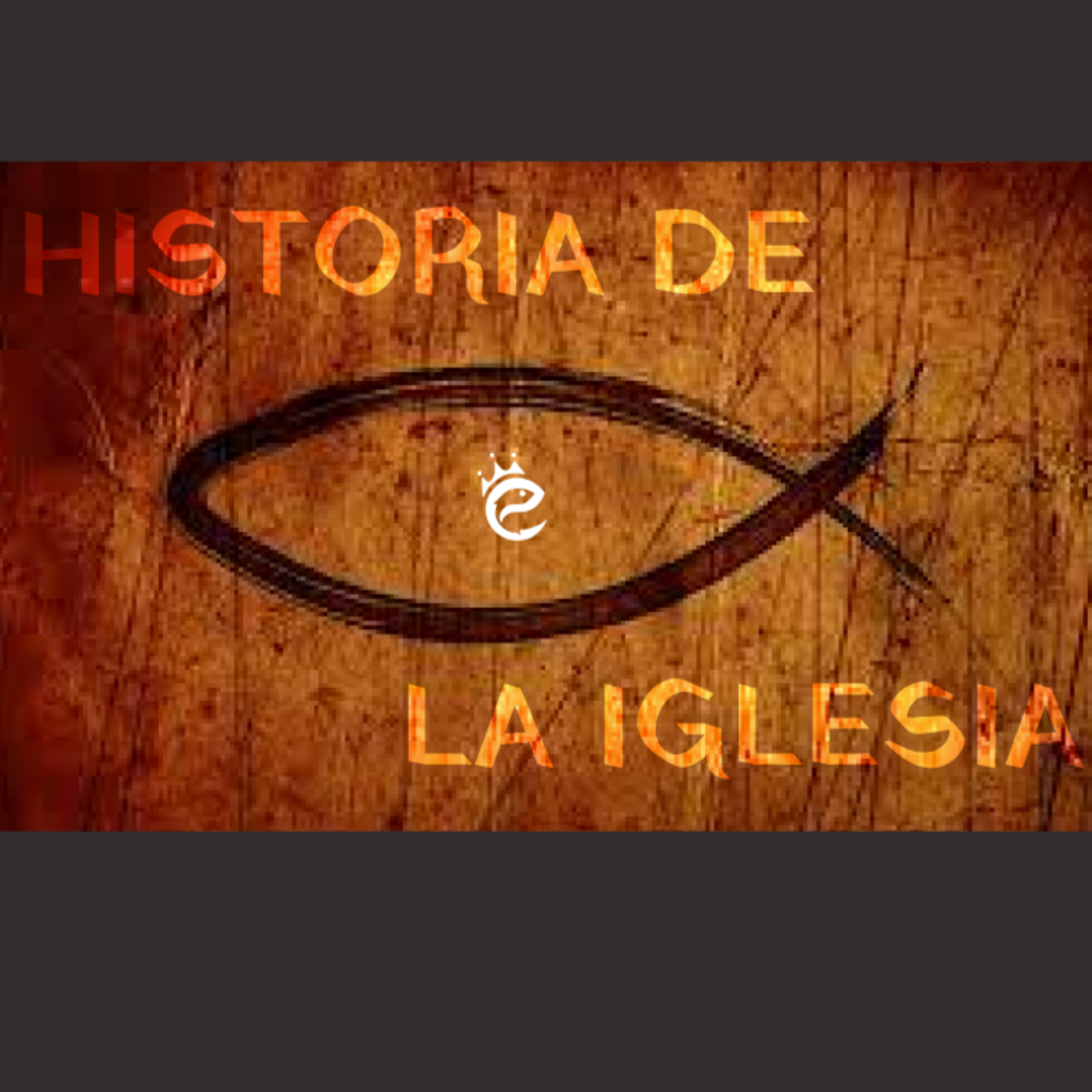 HISTORIA DE LA IGLESIA