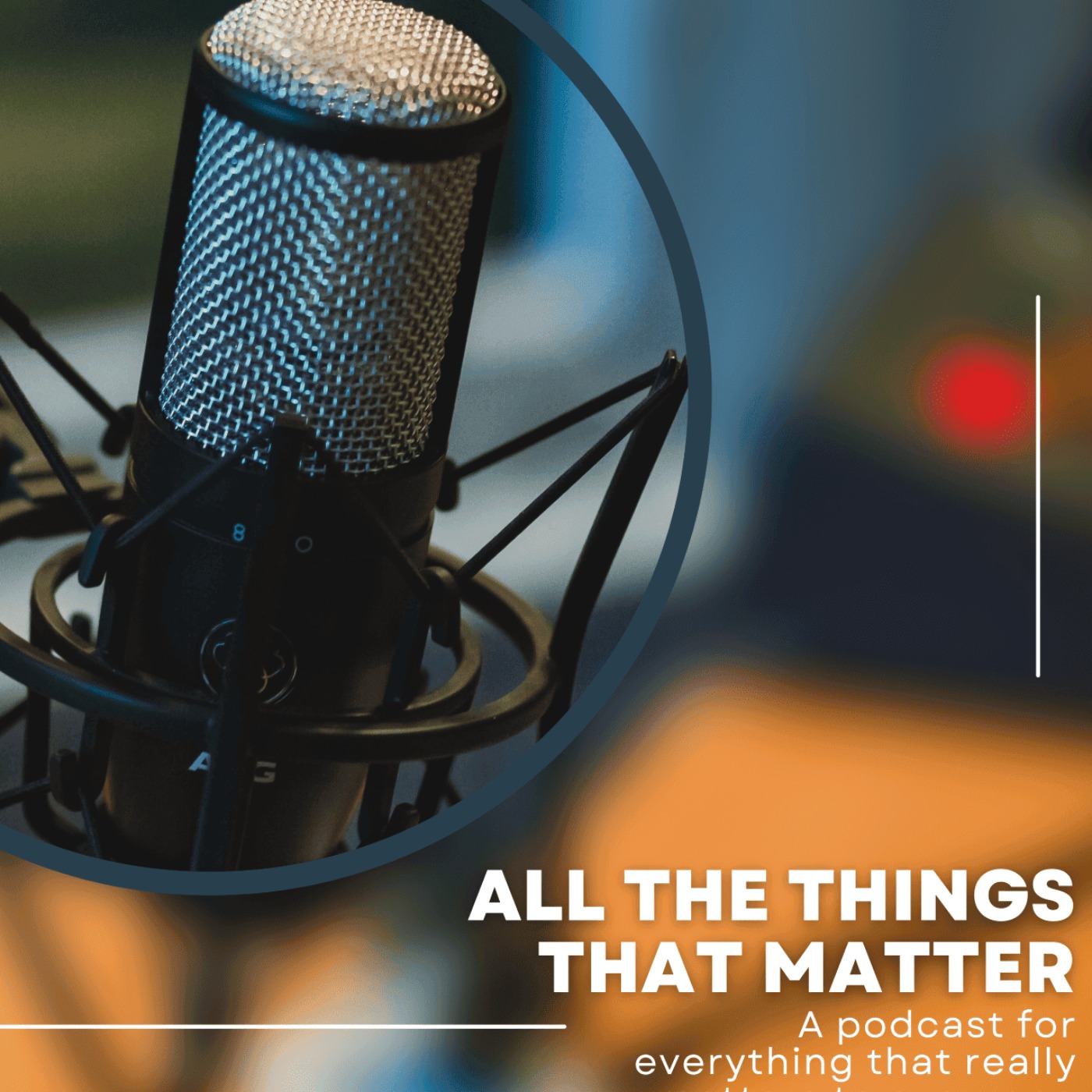 All The Things That Matter Episode 7 Global Warming episode artwork