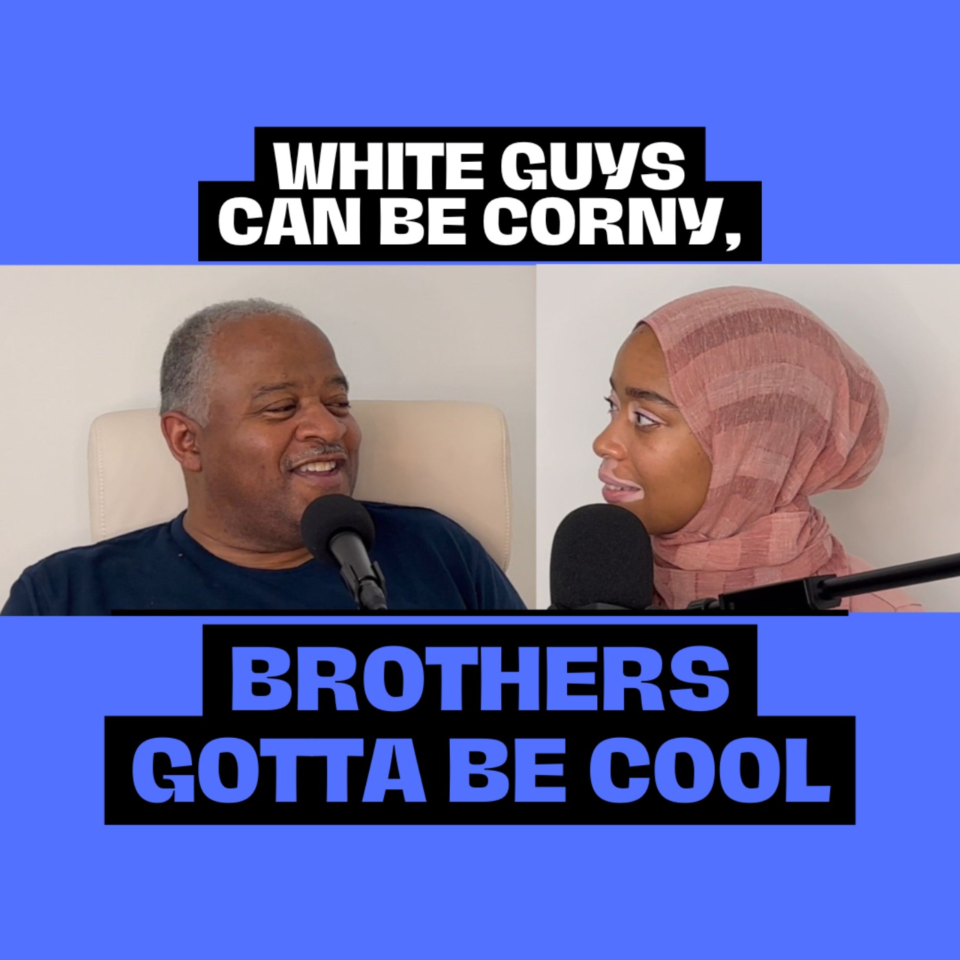 Episode #13 - White Guys Can Be Corny, Brothers Gotta Be Cool episode artwork