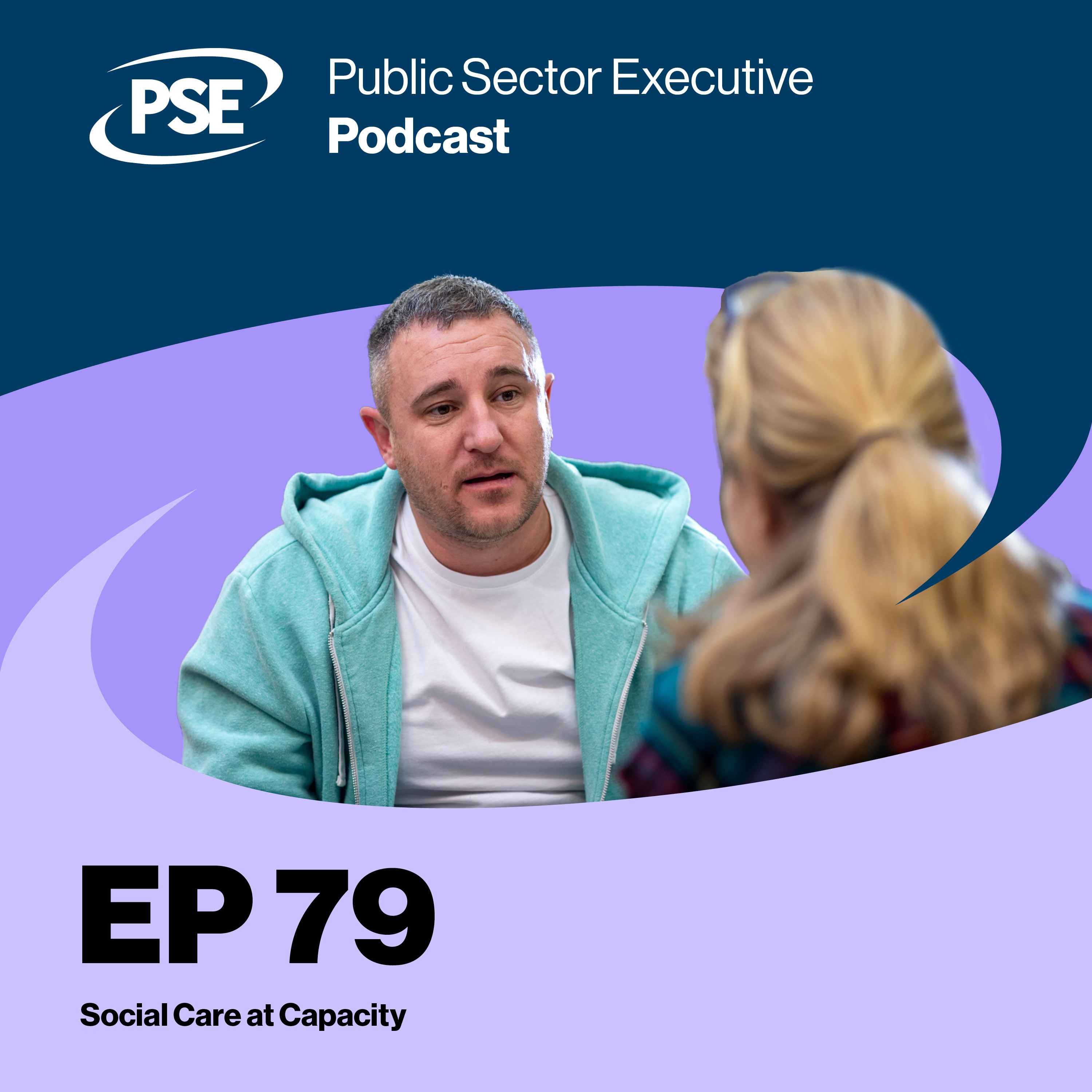 Ep 79. Social Care at Capacity episode artwork