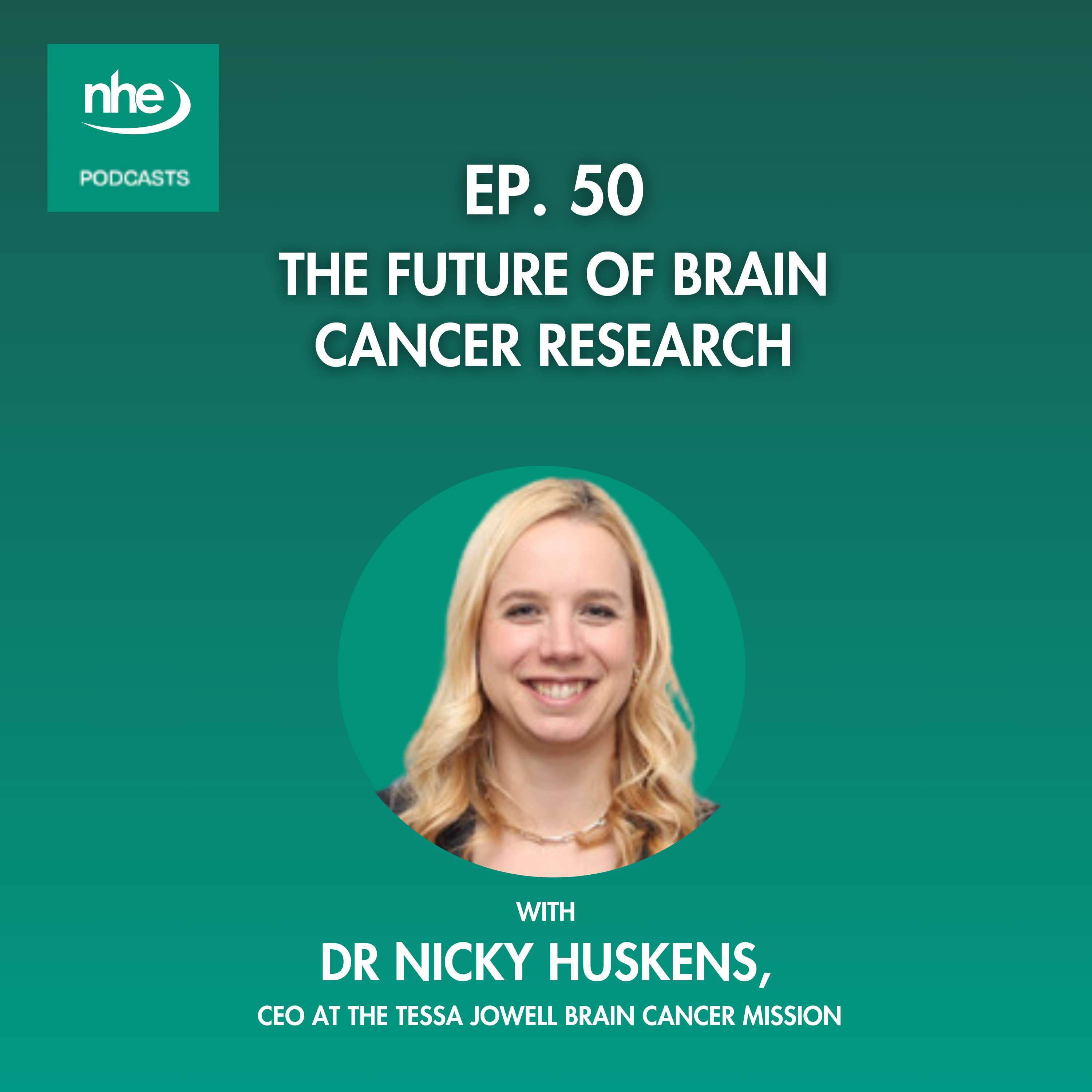 Ep 50. The future of brain cancer research