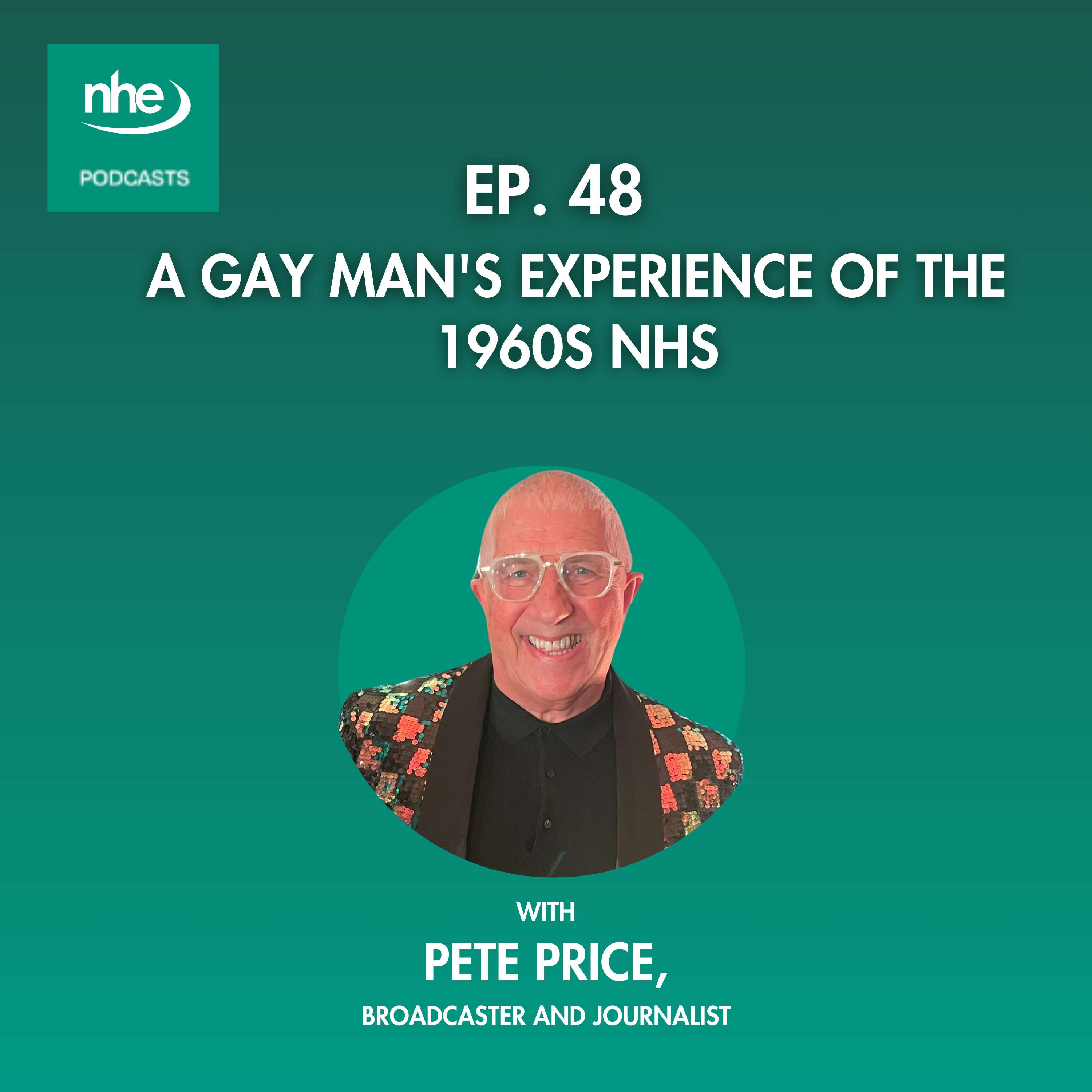 Ep 48. A gay man's experience of the 1960s NHS
