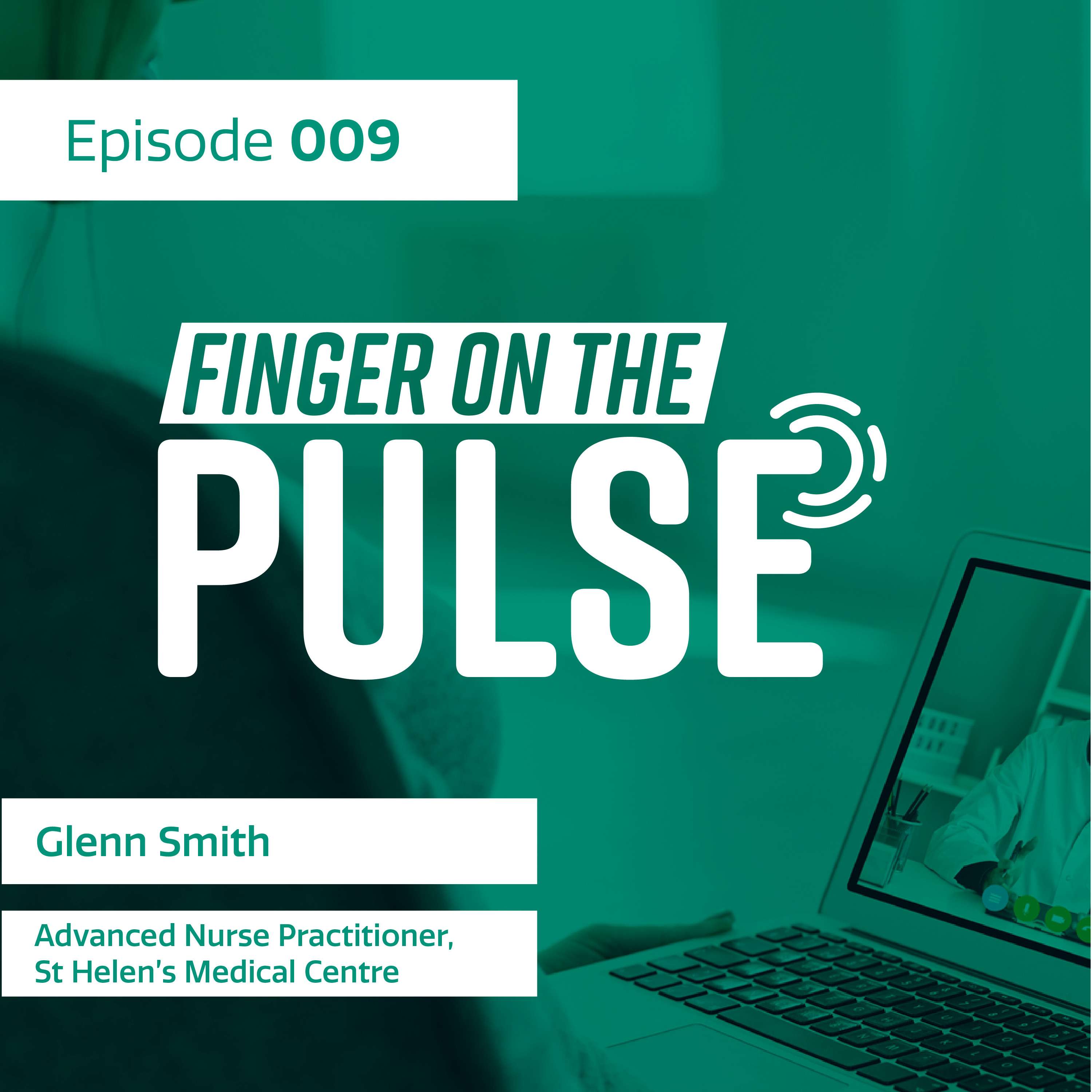 Ep 9. Telemedicine: Effectiveness at all levels of the organisation, Glenn Smith episode artwork