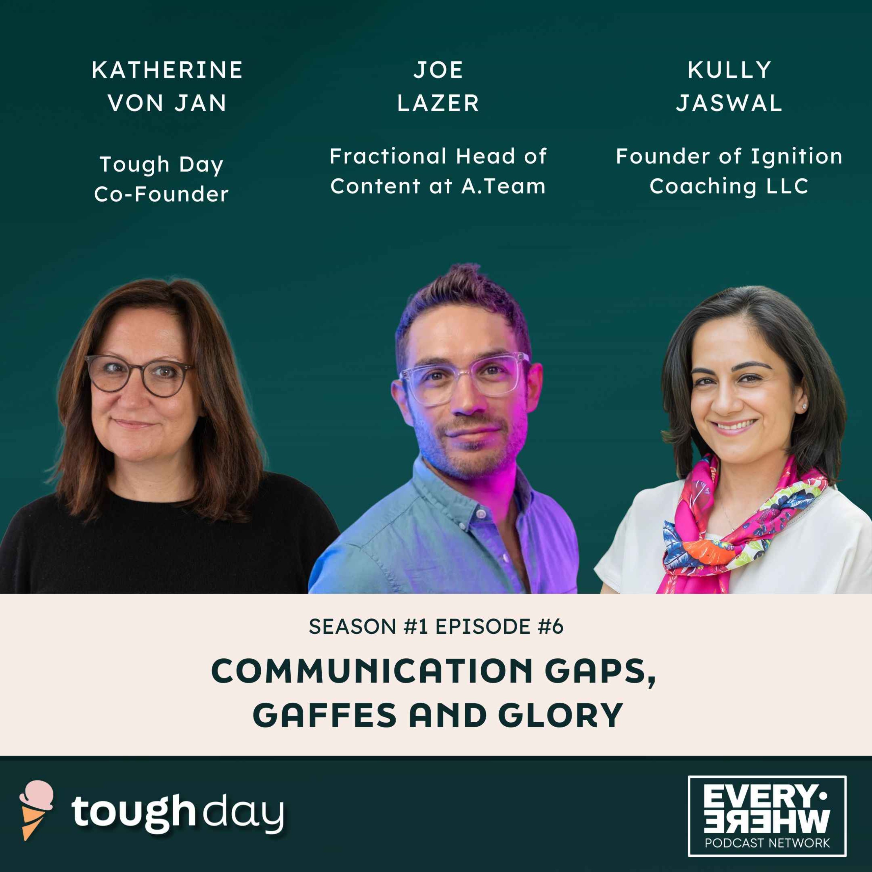 Communication Gaps, Gaffes and Glory episode artwork