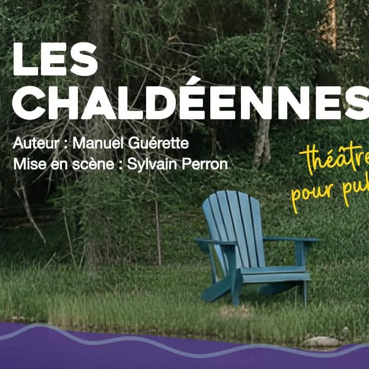 Chiko Show - Nadia Fournier |  Les Chaldéennes, présentée par les Productions Anim-atout au magnifique Vignoble Nordet du 11 au 21 juin.