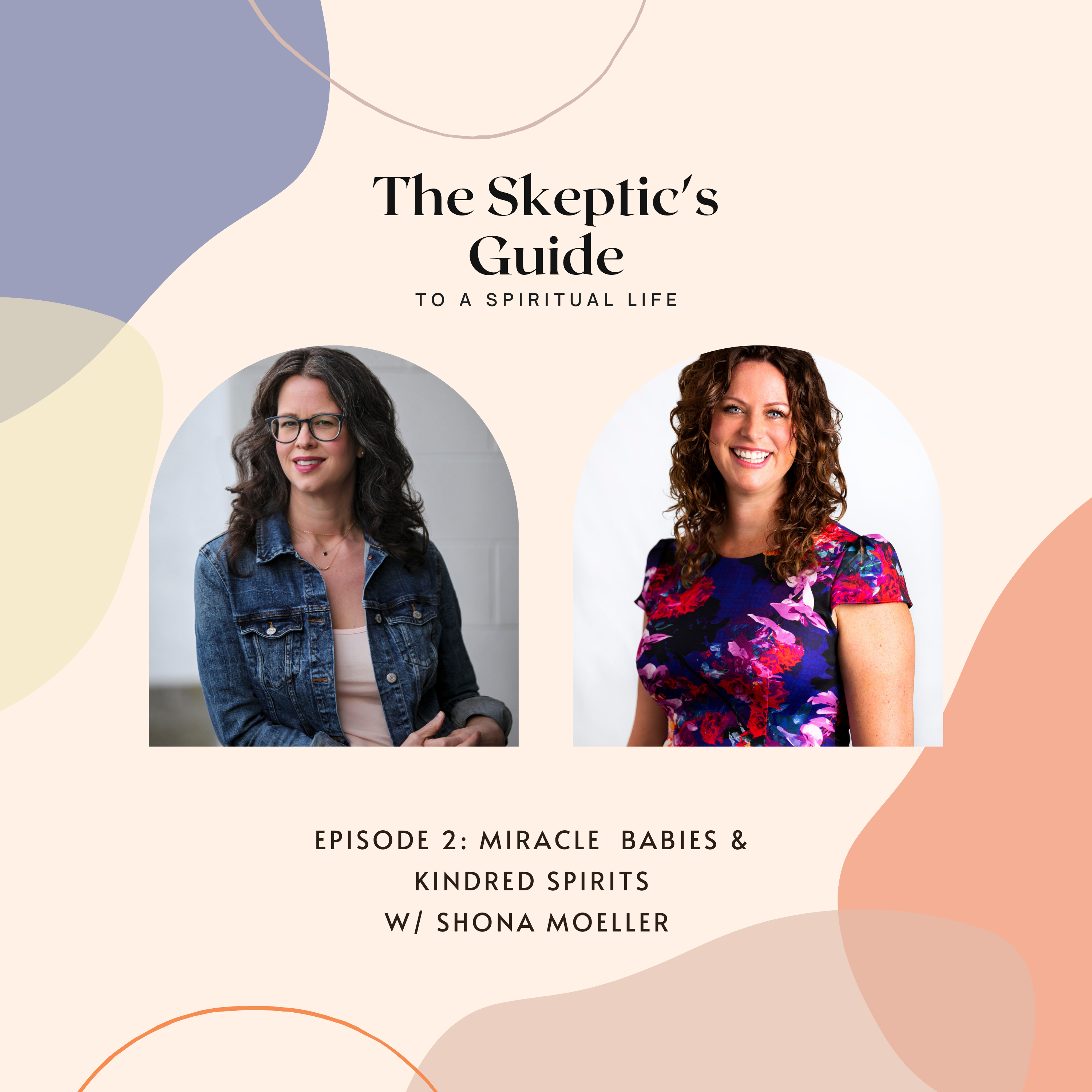 Miracle Babies & Kindred Spirits with Shona Moeller - podcast episode cover