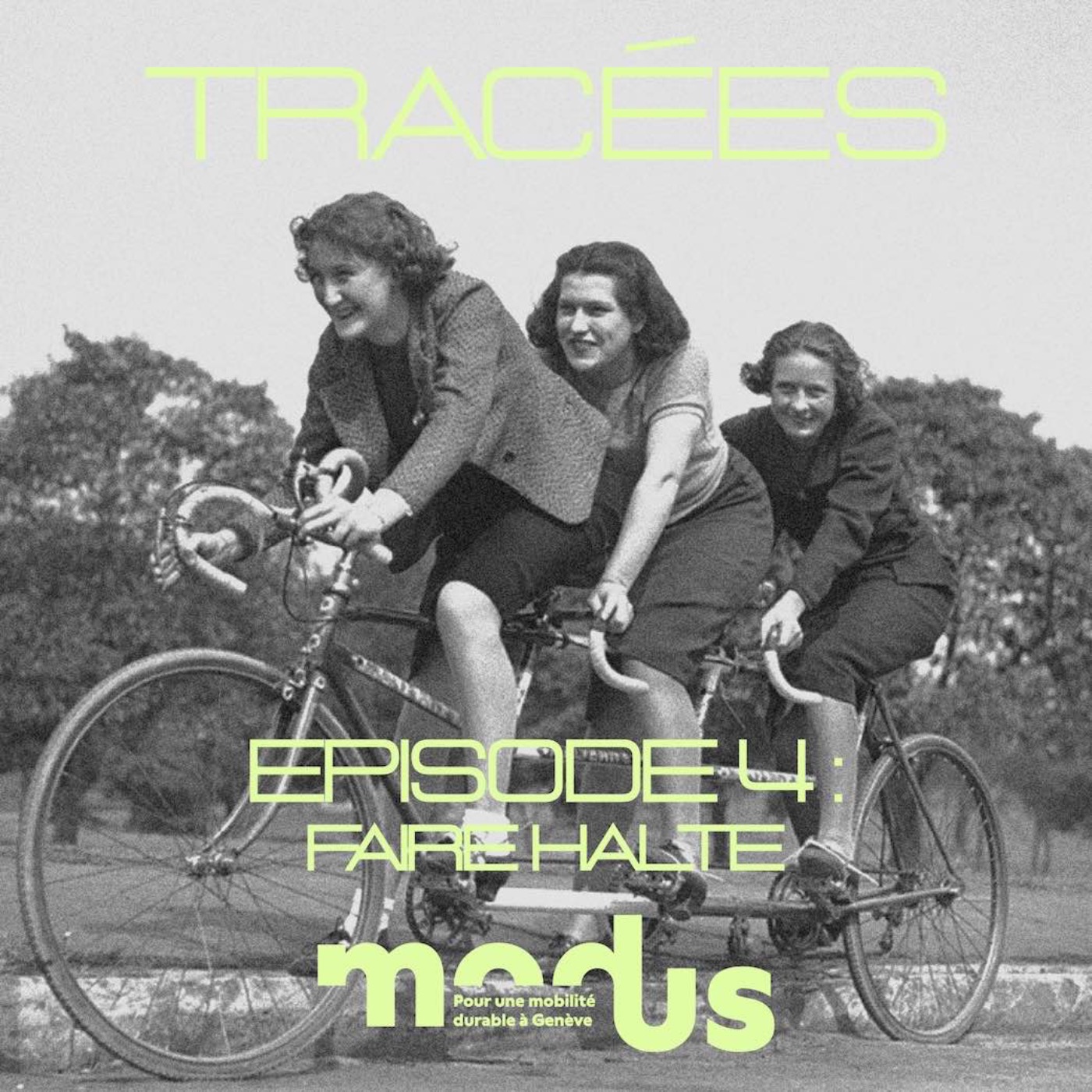Tracées - Ep.04 : Faire Halte episode artwork