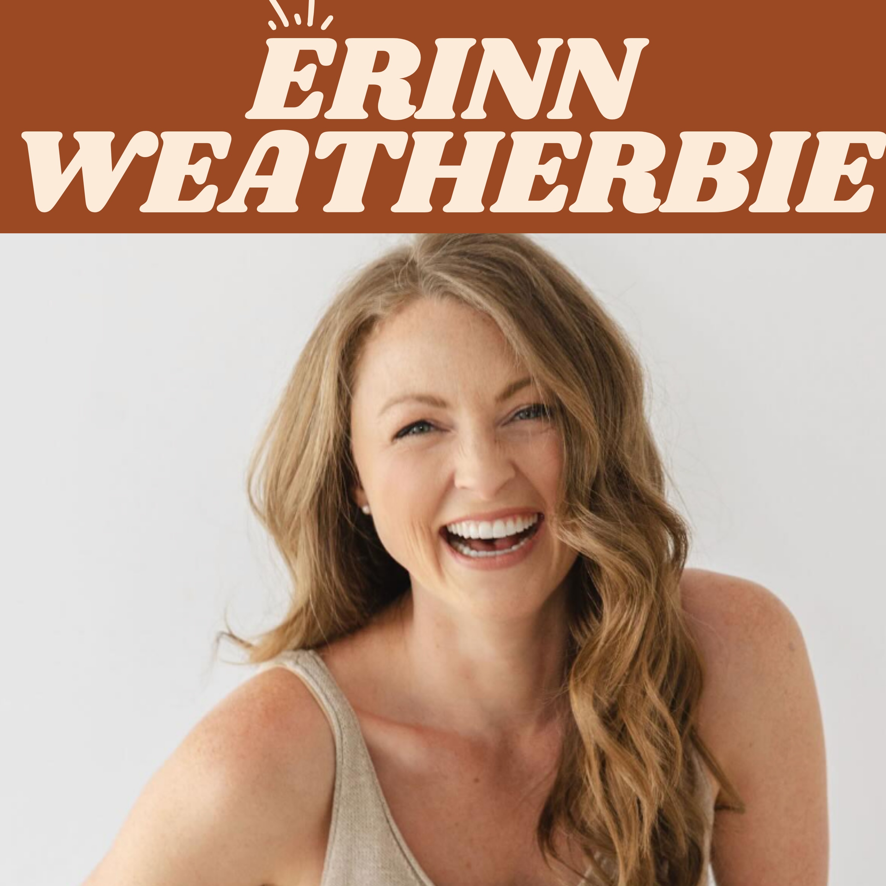 Failure Was Never an Option with Erinn Weatherbie, Co-Founder of Kelly's Bake Shoppe
