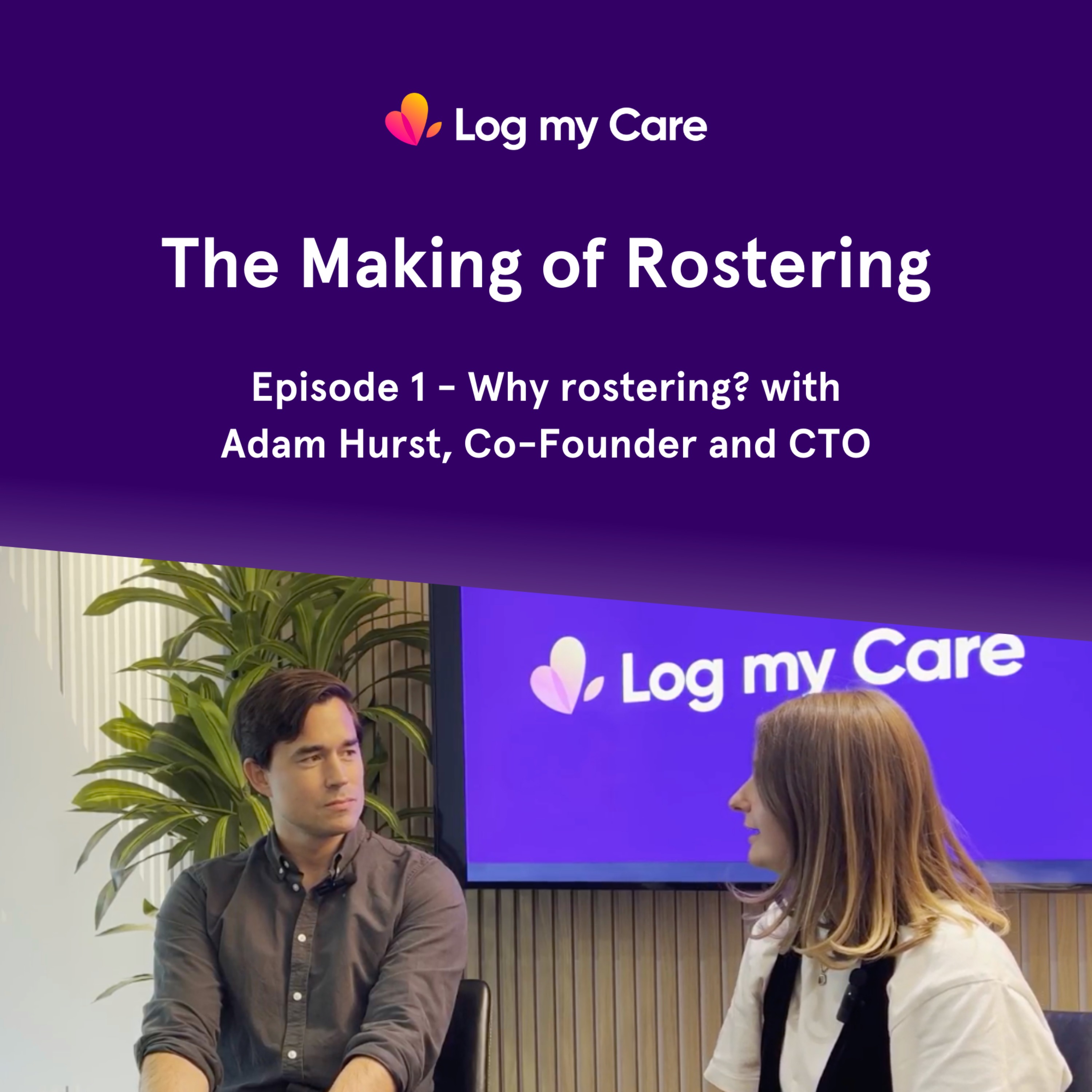 Episode 1 - Why rostering? with Adam Hurst episode artwork