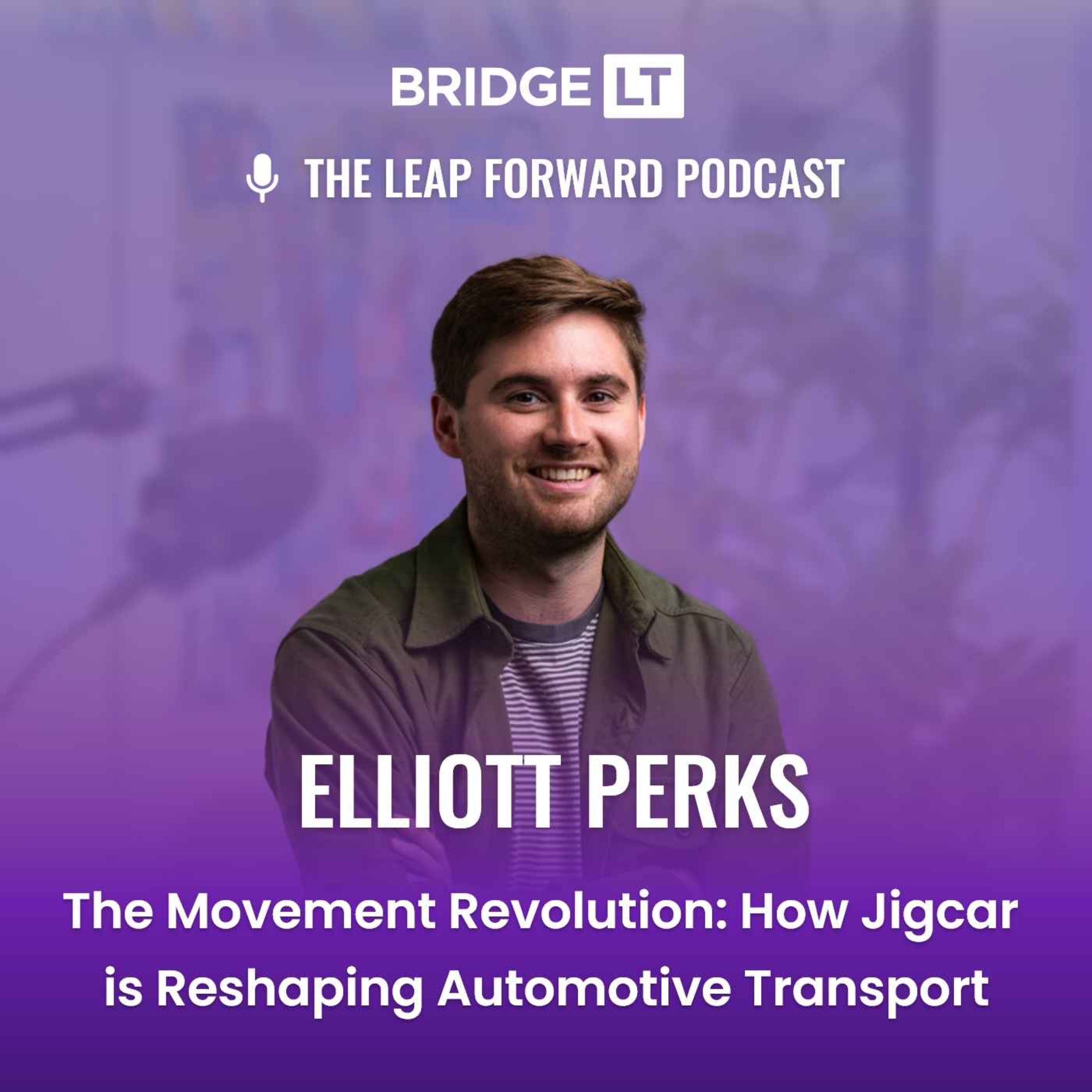 Elliott Perks - The Movement Revolution: How Jigcar is Reshaping Automotive Transport episode artwork