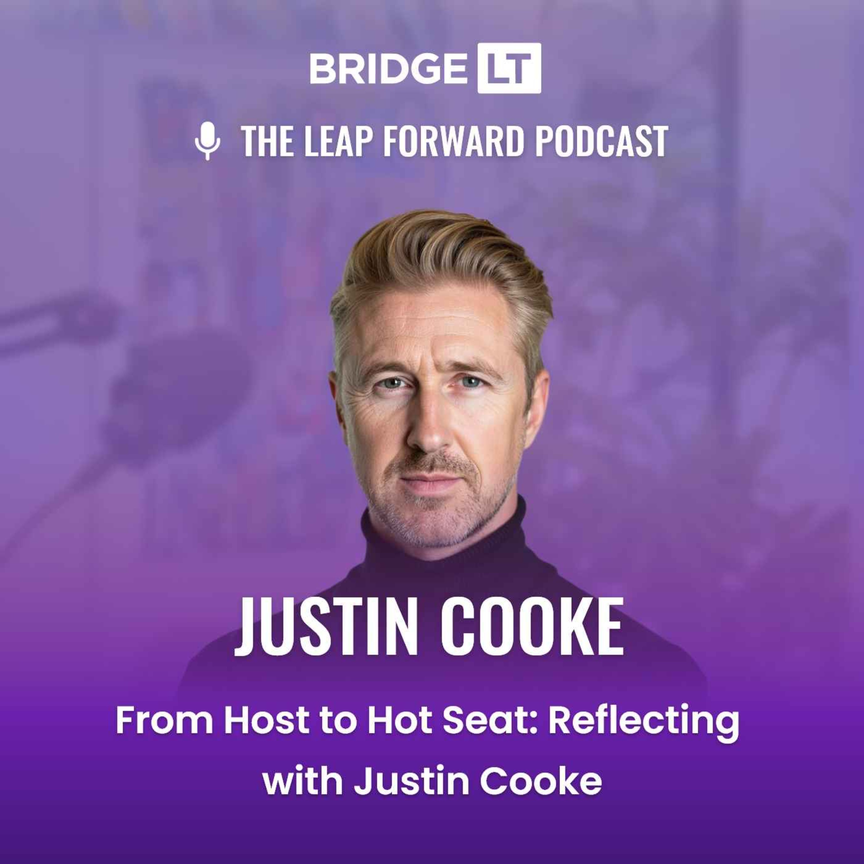From Host to Hot Seat: Reflecting with Justin Cooke episode artwork