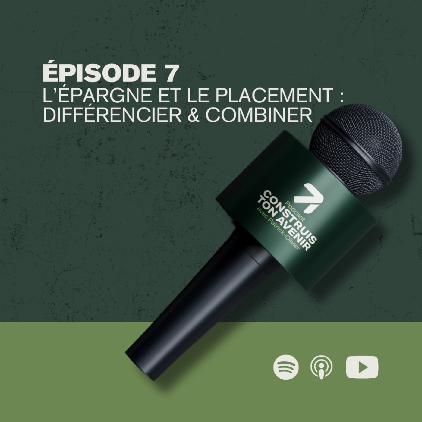 L’épargne et le placement : comment différencier, comment combiner - Construis ton avenir #7 episode artwork
