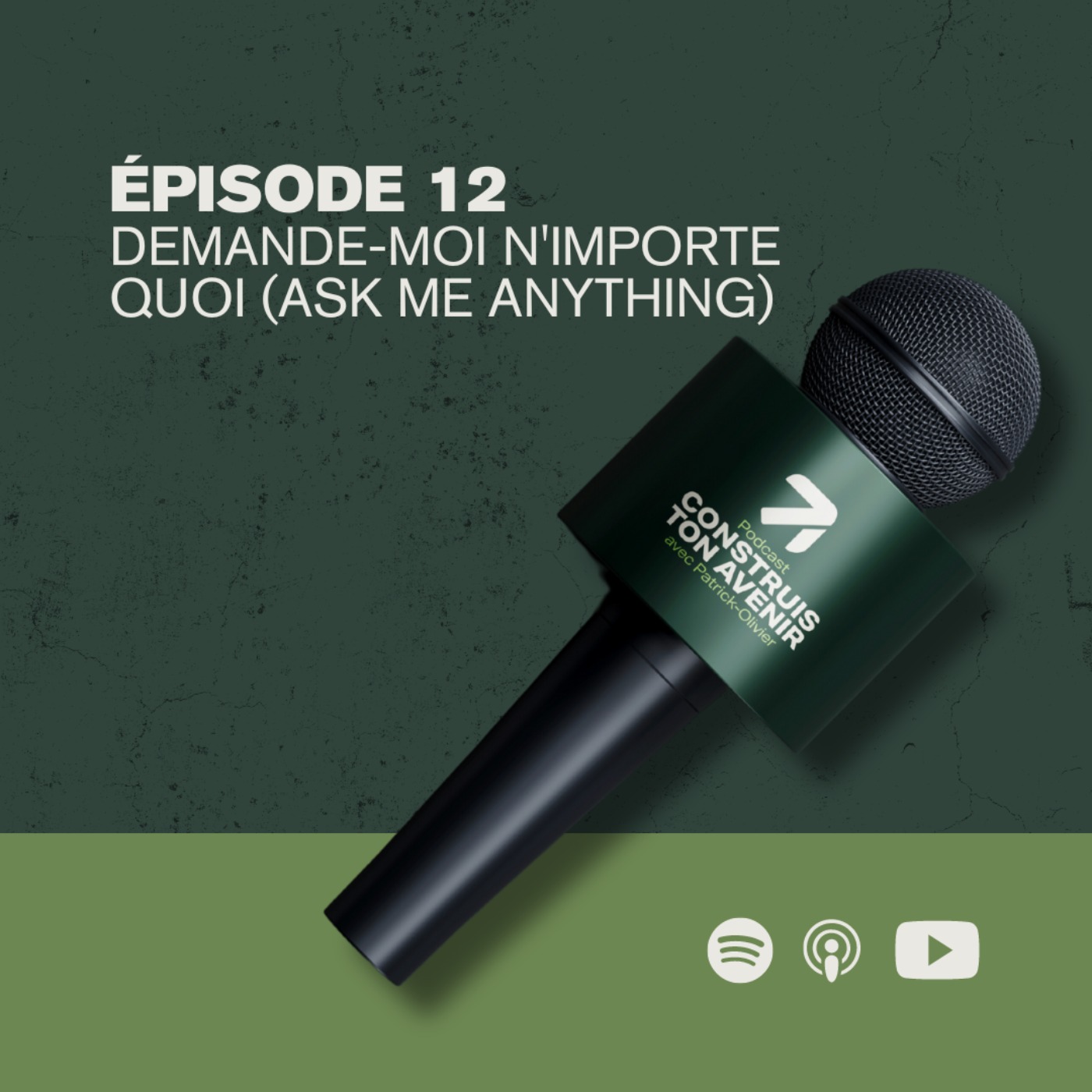 Demande-moi ce que tu veux (Ask Me Anything) - Construis ton avenir #12 episode artwork