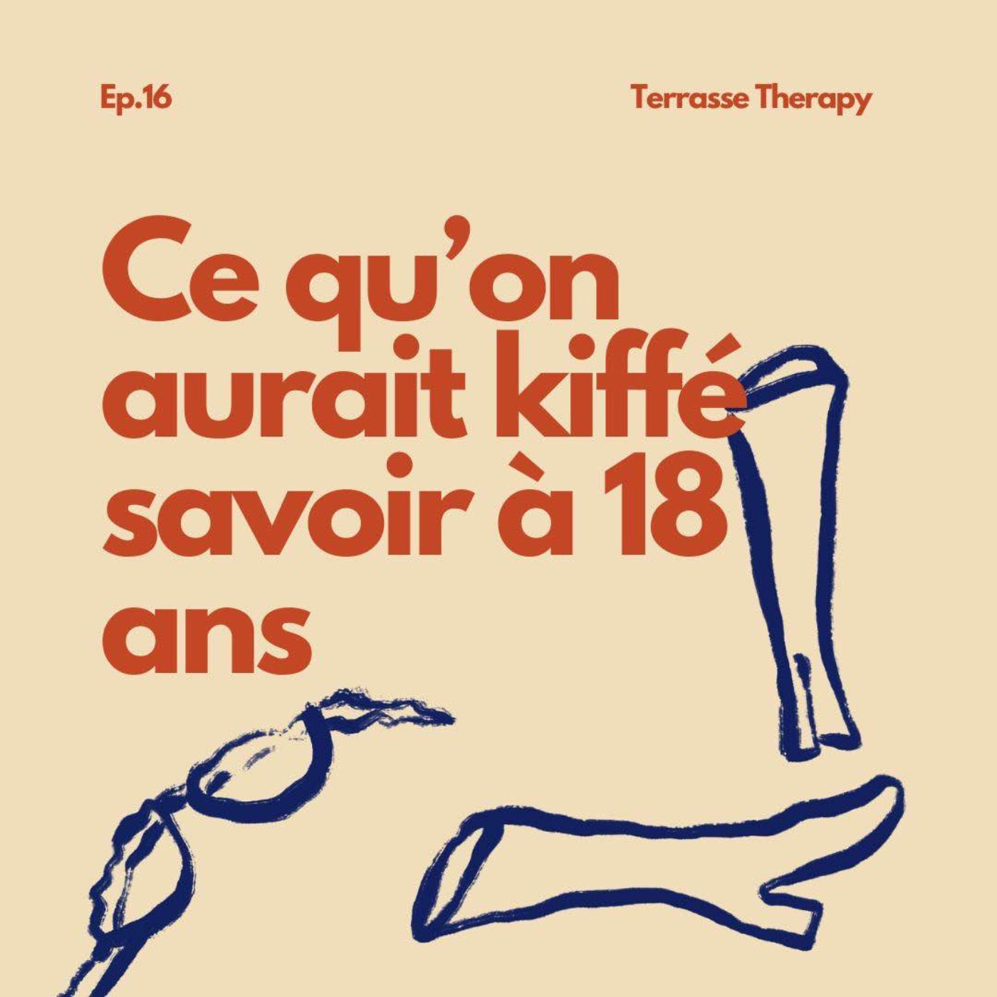 Ce qu’on aurait kiffé savoir à 18 ans