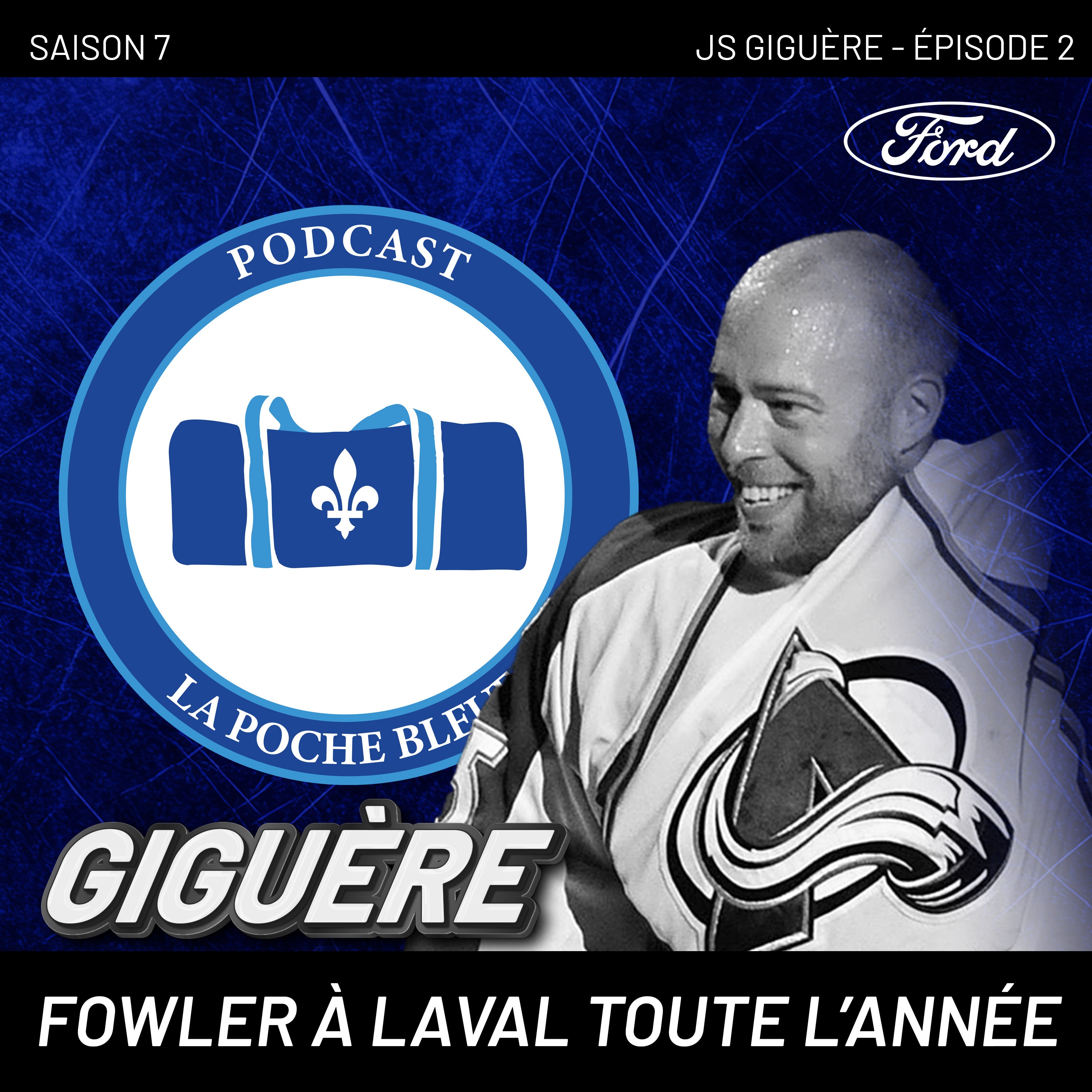 La Poche Bleue | S07EP02 | SEG. Jean-Sébastien Giguère : Fowler à Laval toute l’année
