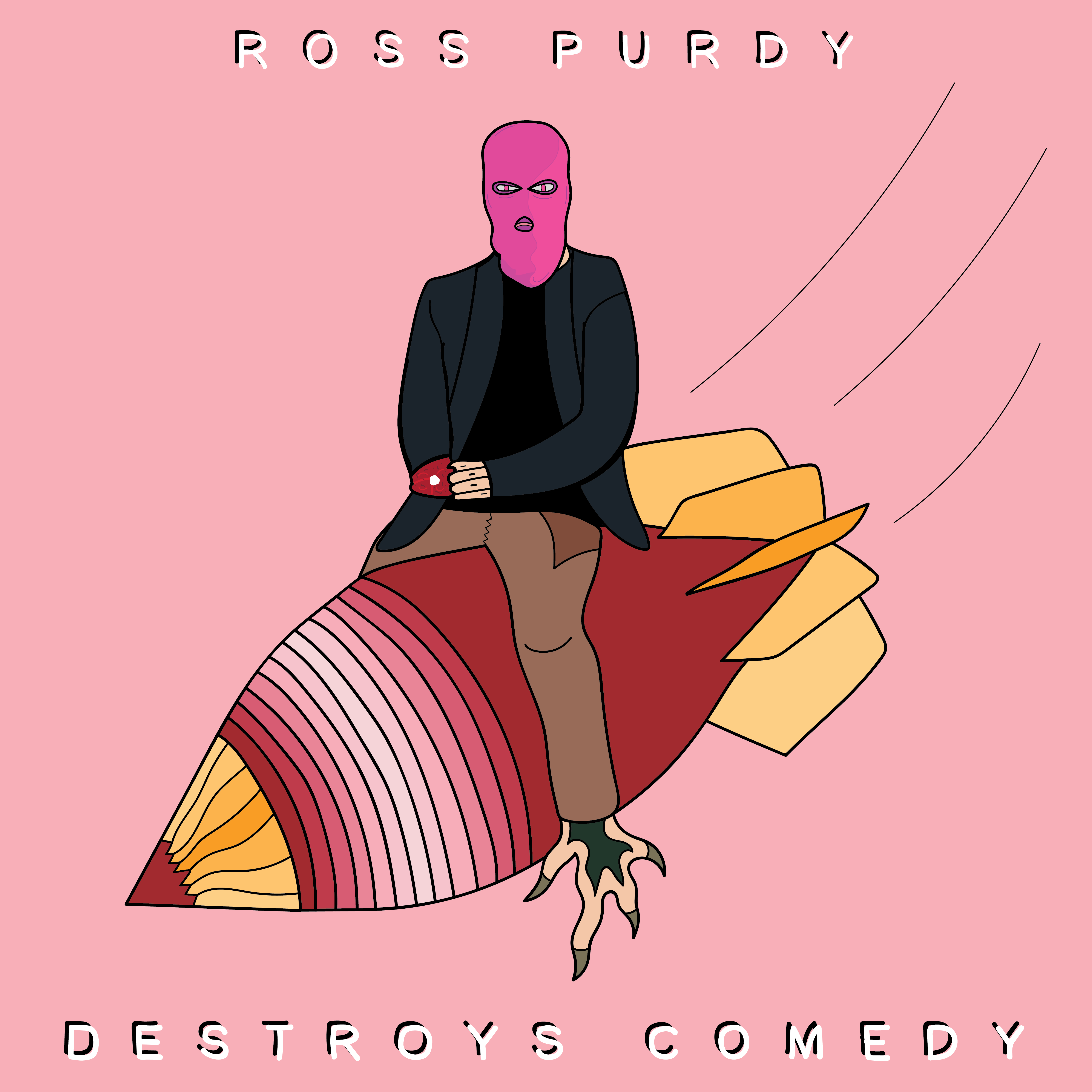 Ross Purdy Destroys Comedy