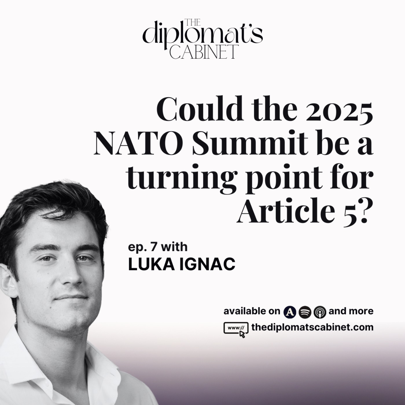 Ep. 7 – Could the 2025 NATO Summit be a turning point for Article 5? with Luka Ignac | The Security Diplomat