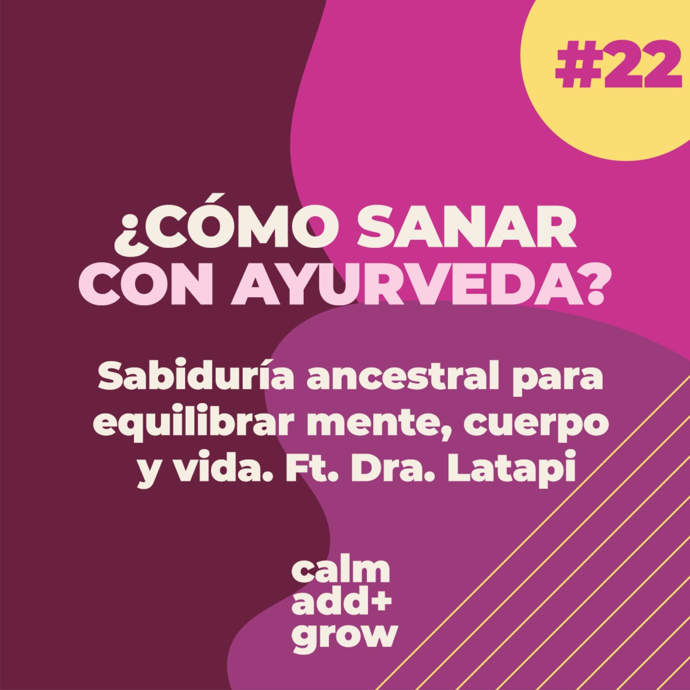 Calm | Add | Grow