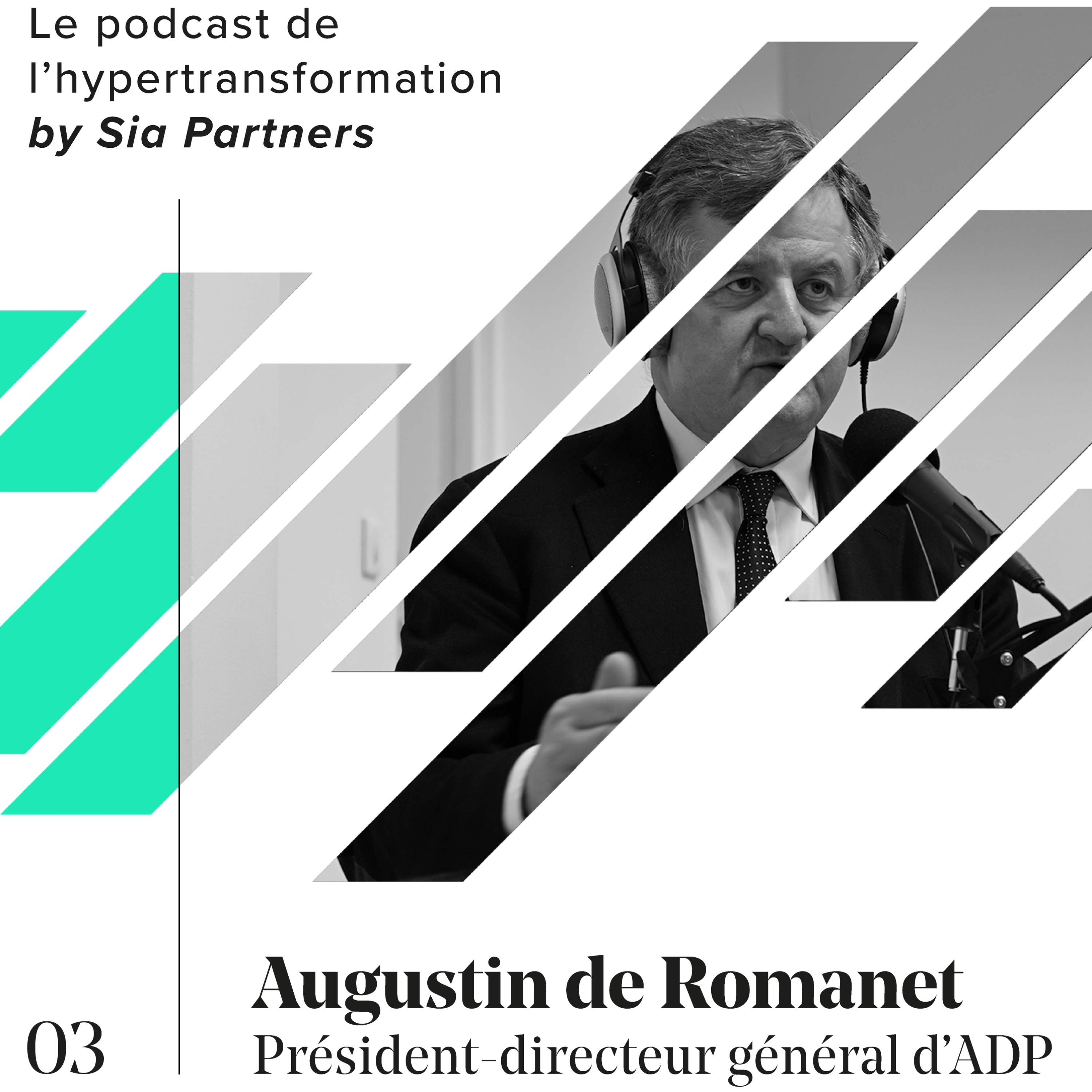 Episode 3 | Augustin de Romanet | Président-directeur général d'ADP