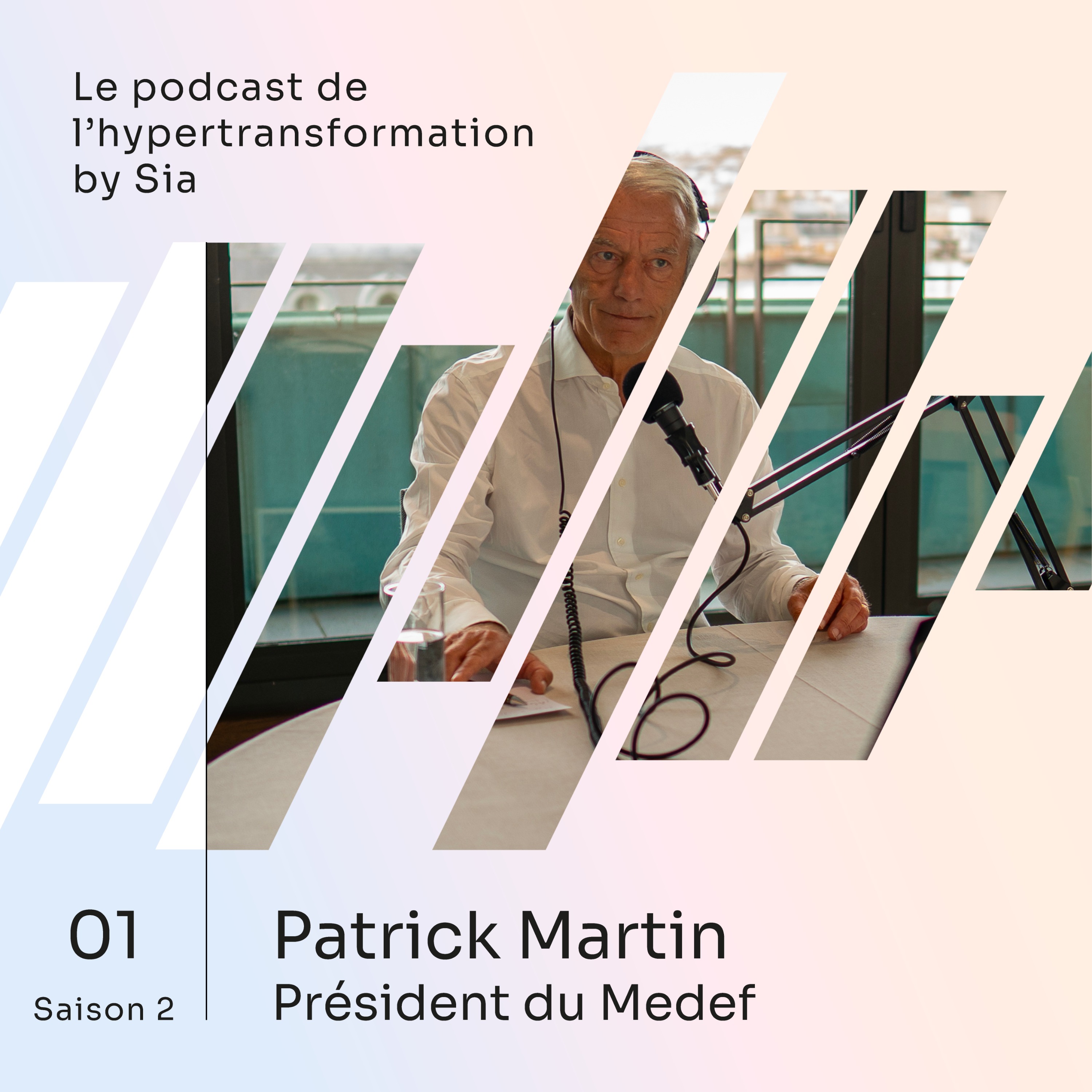 Saison 2, Épisode 1 | Patrick Martin | Président du Medef