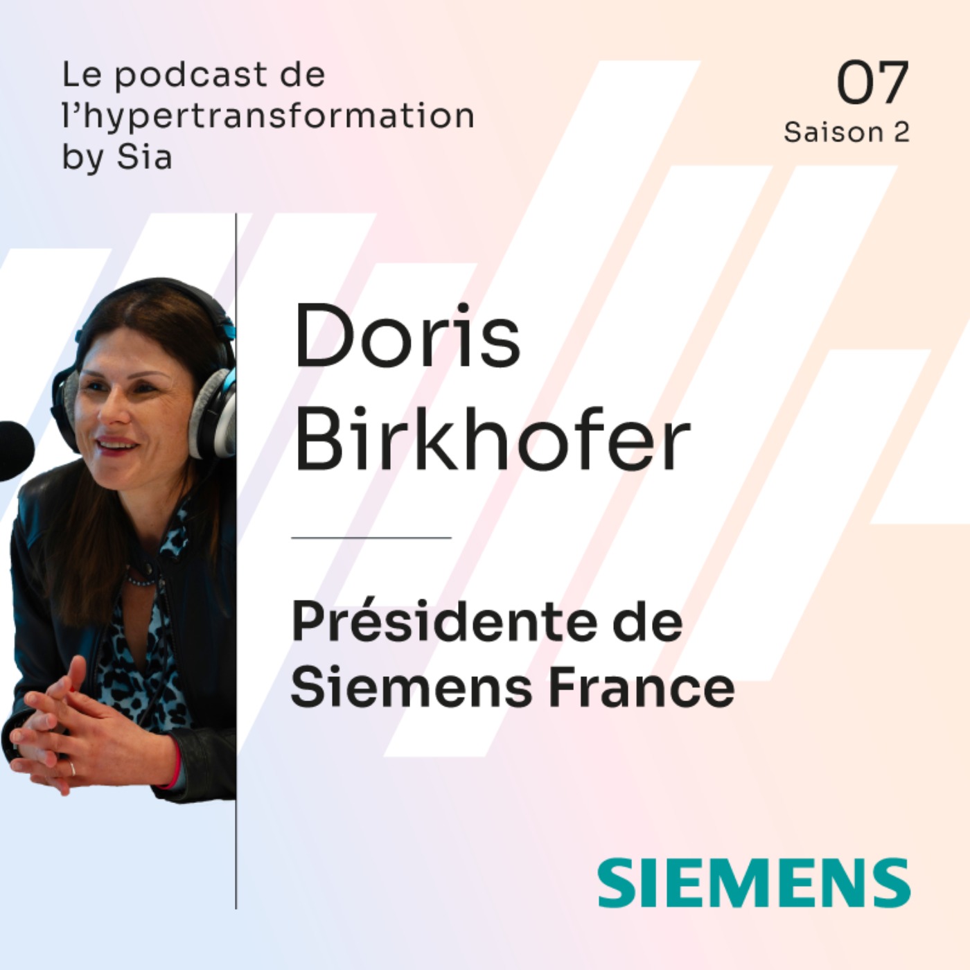 Saison 2, Épisode 7 | Doris Birkhofer, Présidente de Siemens France
