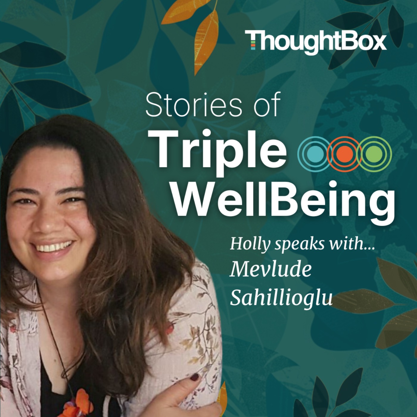 Stories of Triple WellBeing