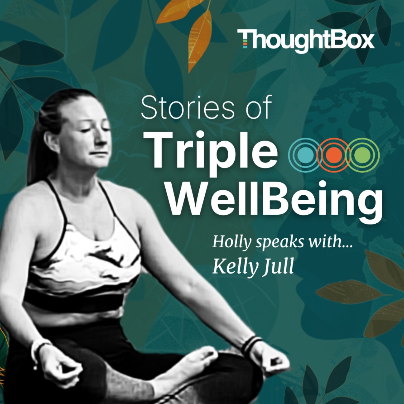 Stories of Triple WellBeing