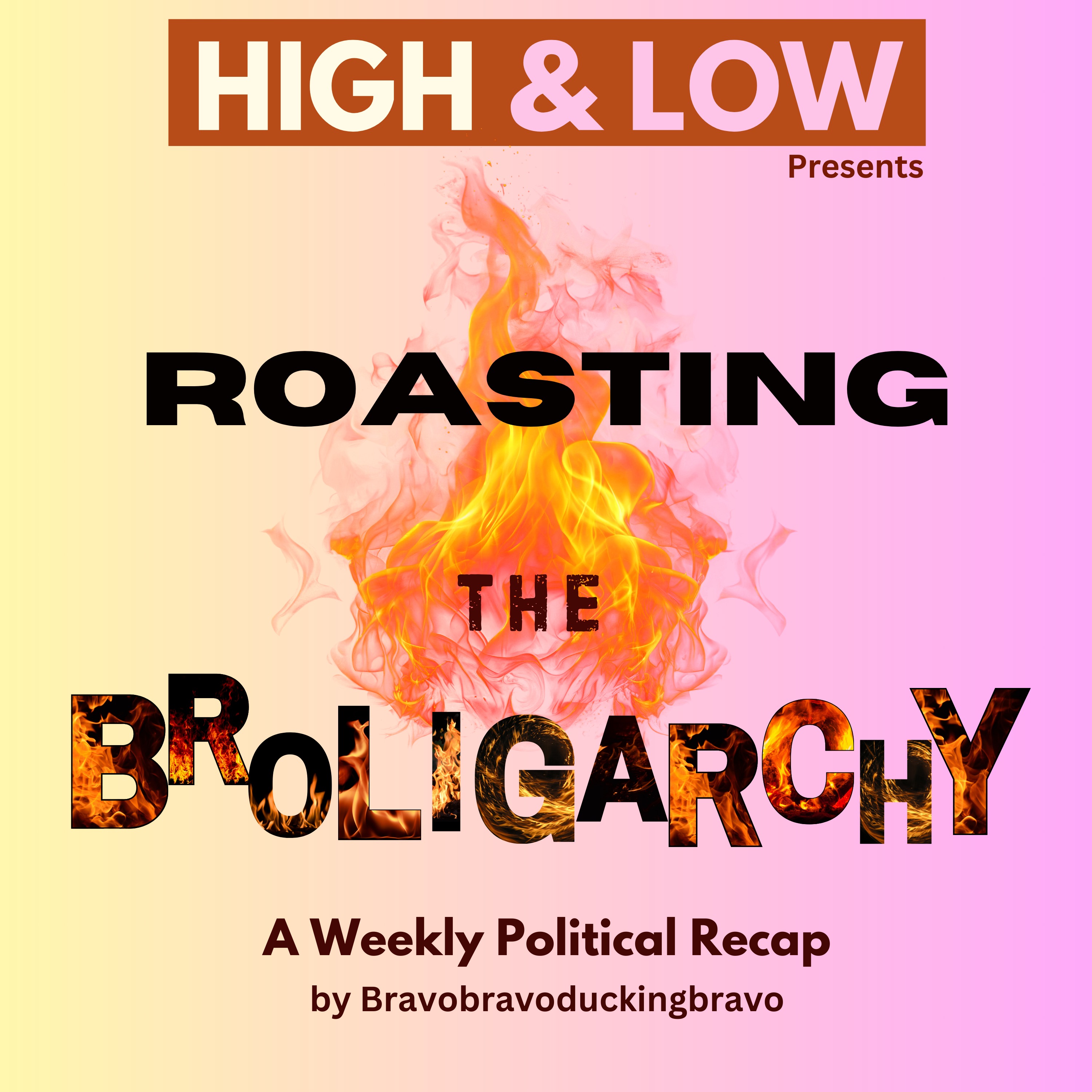 Roasting the Broligarchy: Money Laundering, Rampant Corruption, and the Miseducation of Todd Blanche and Pete Hegseth episode artwork