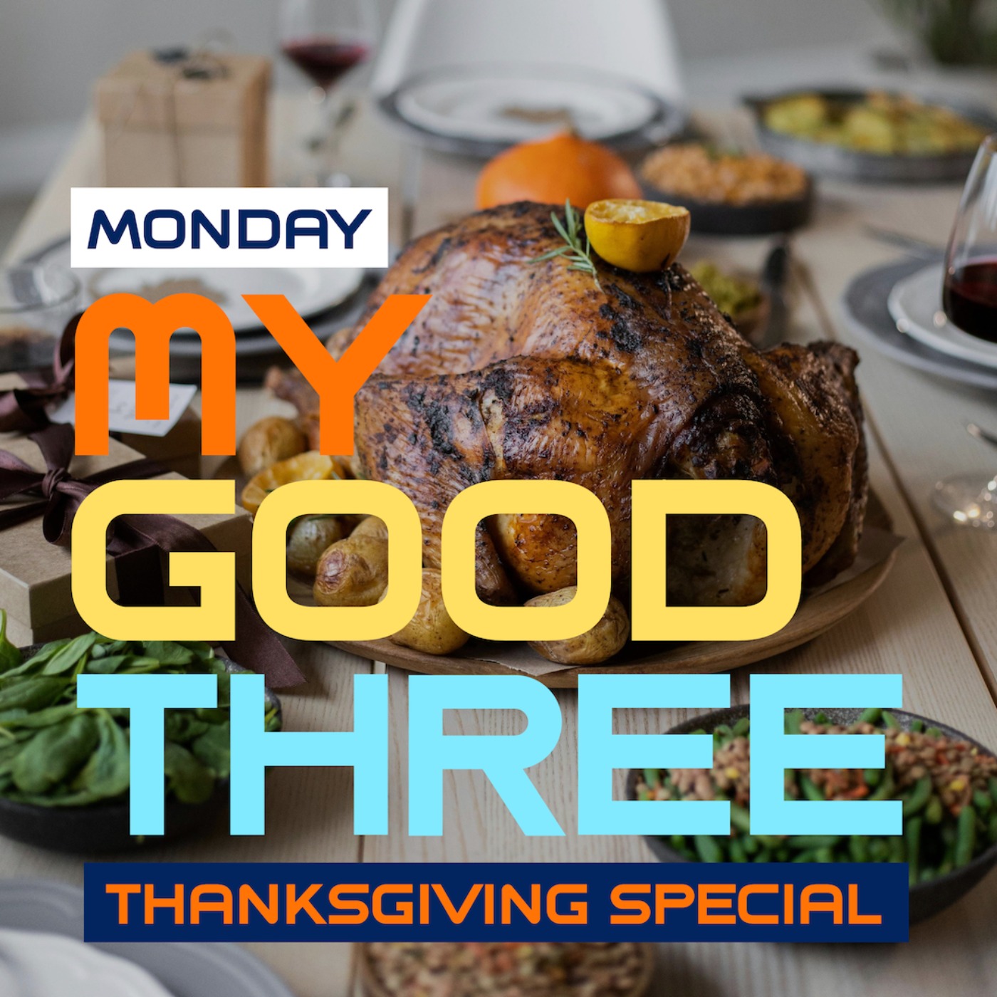 My Good Three Thanksgiving Special 2024 - Best of Monday episode artwork