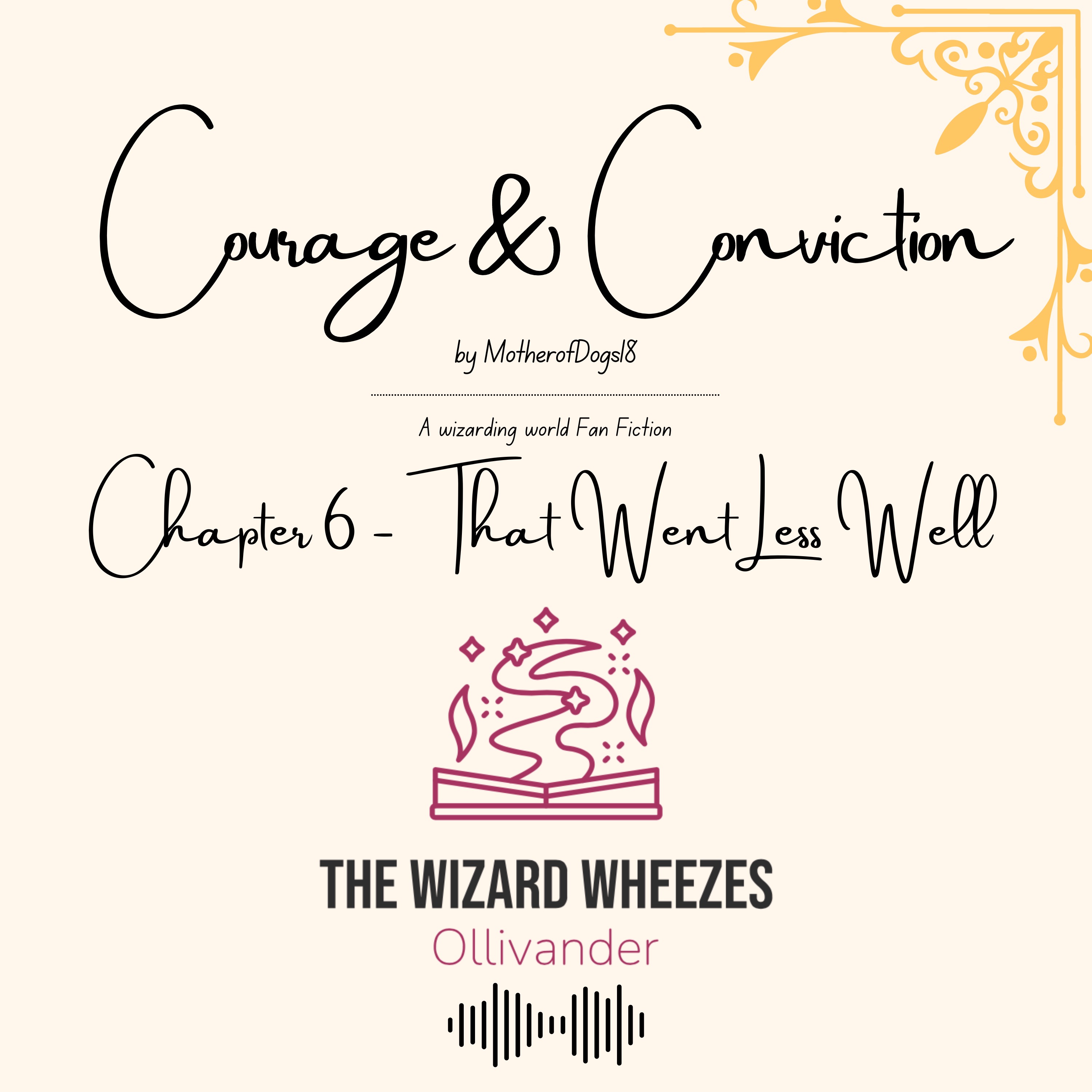 Courage & Conviction Chapter 6
