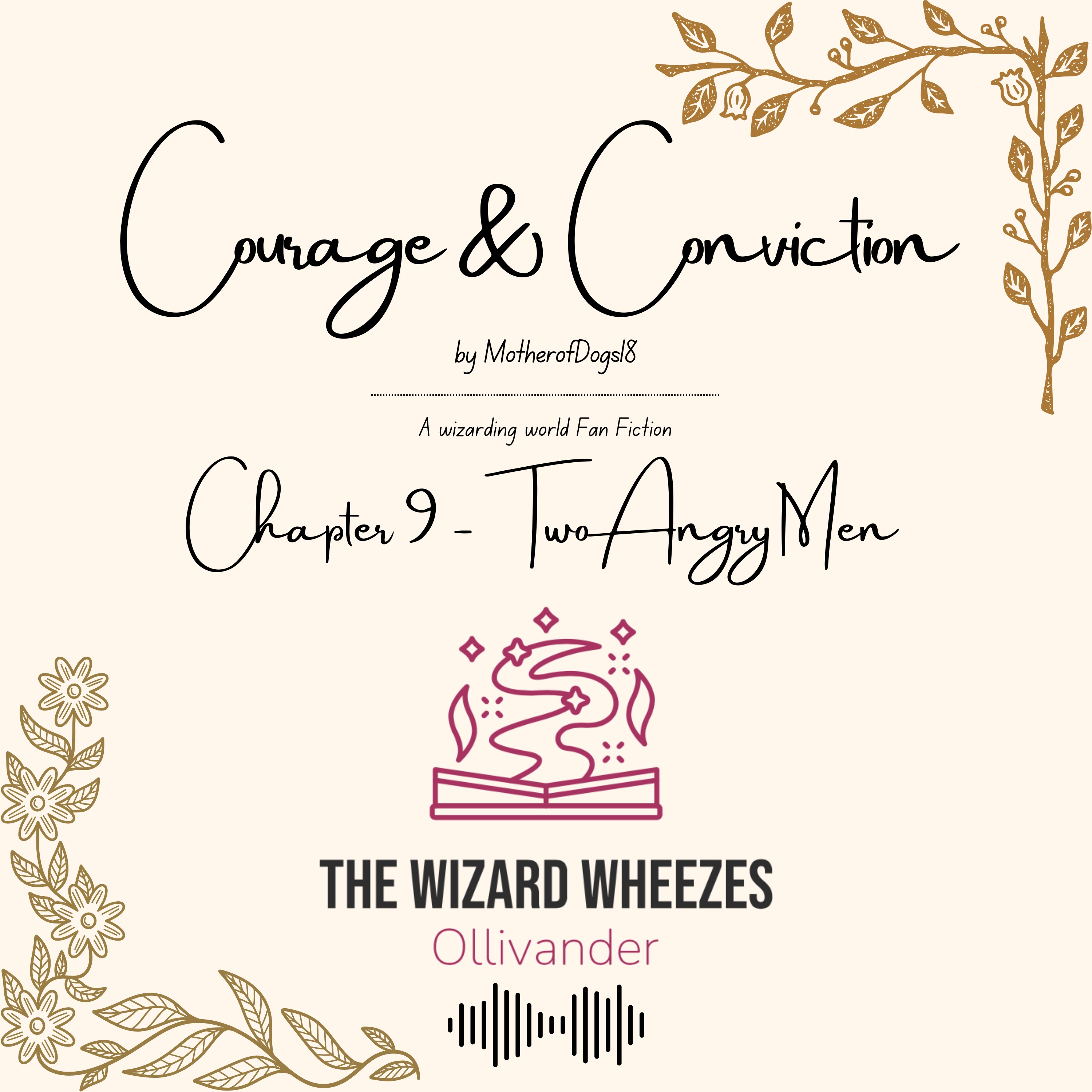 Courage & Conviction Chapter 9