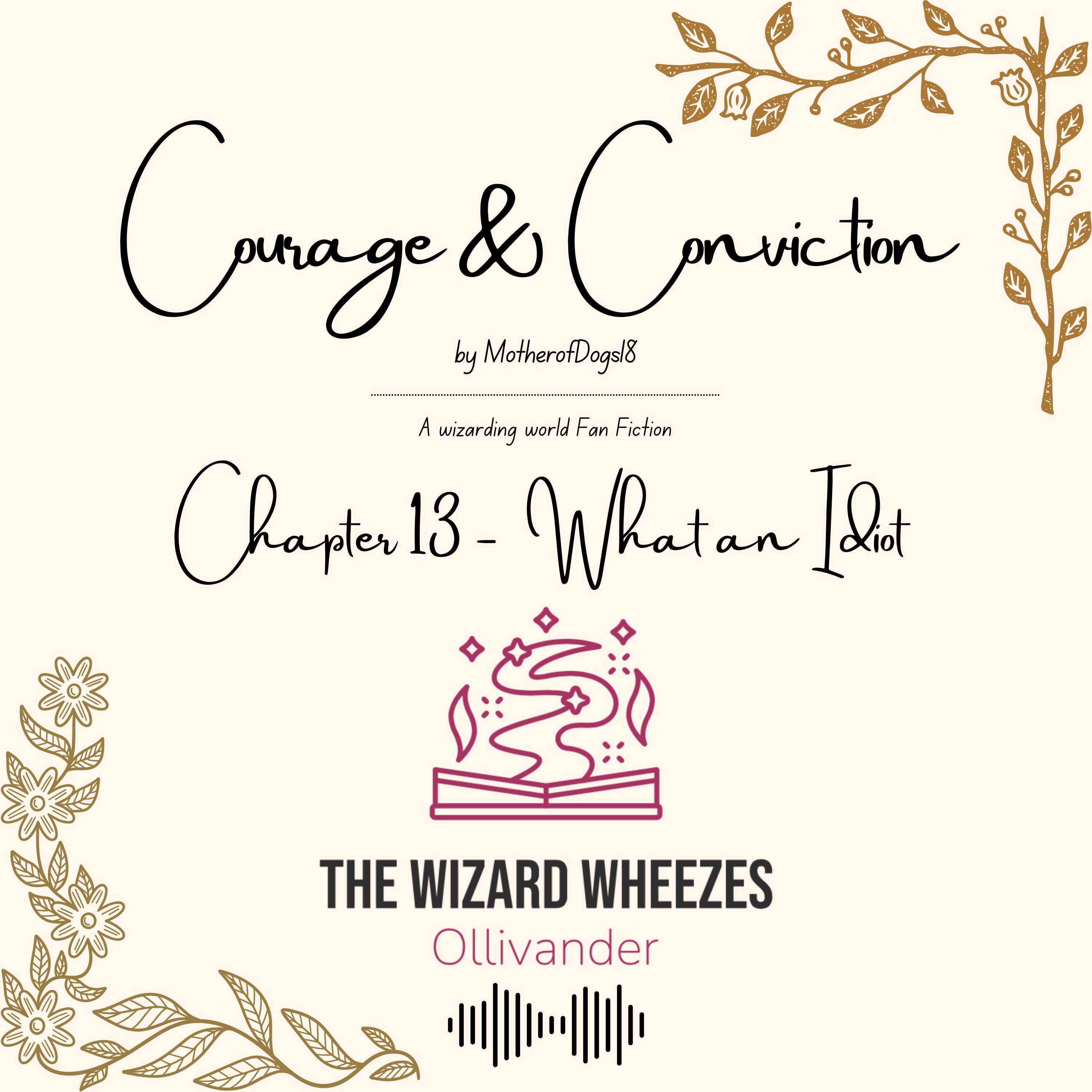 Courage & Conviction Chapter 13