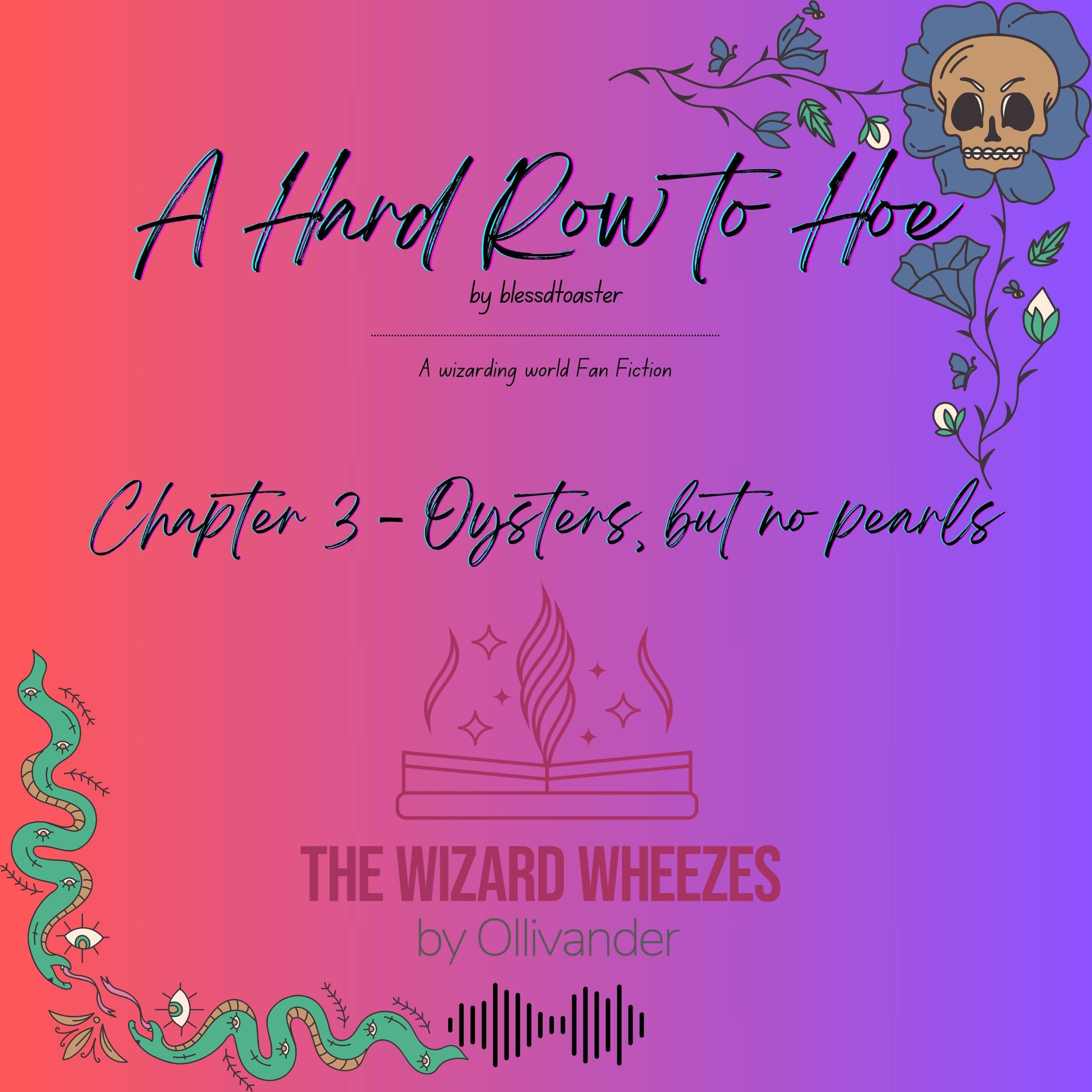 A Hard Row to Hoe - Chapter 3