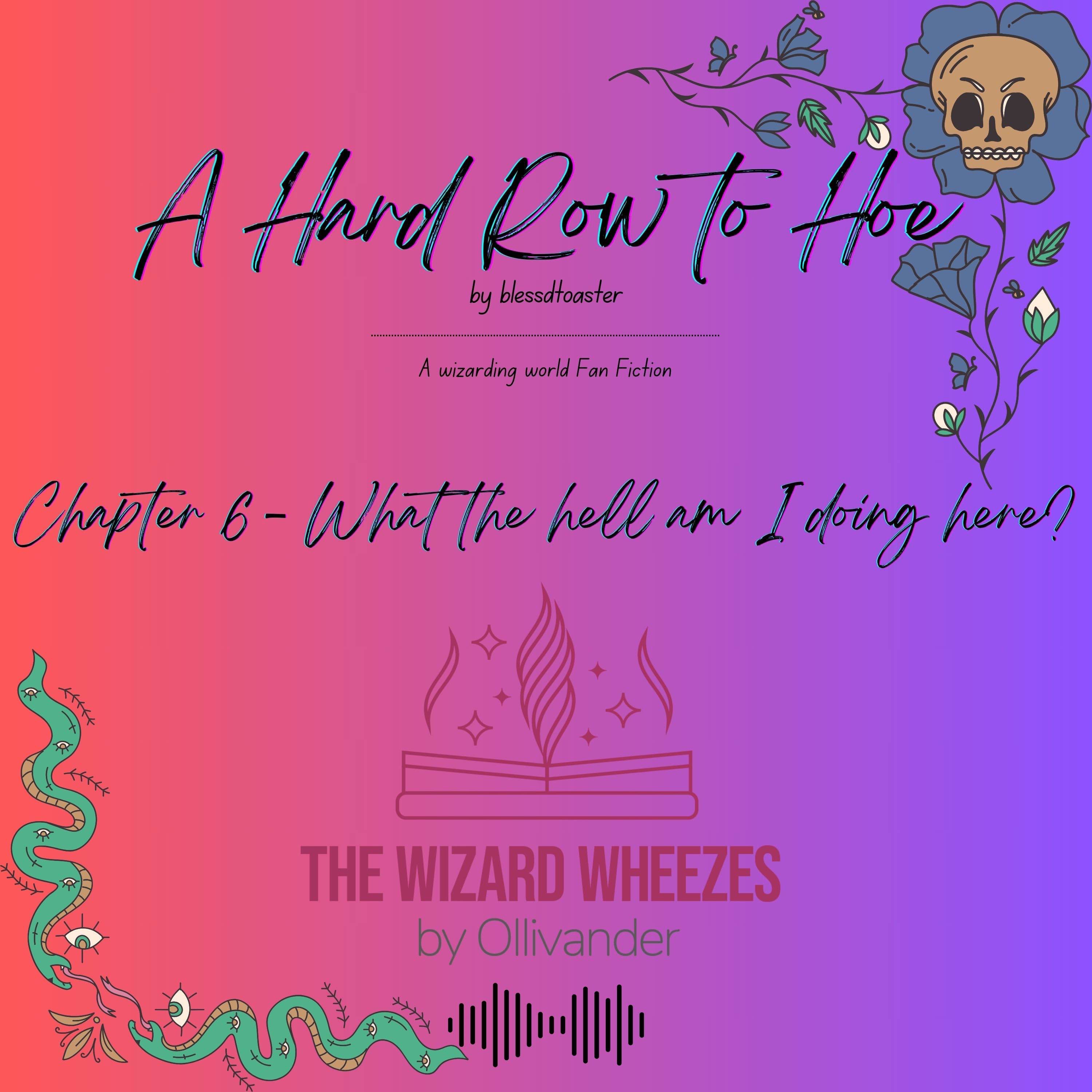 A Hard Row to Hoe - Chapter 6
