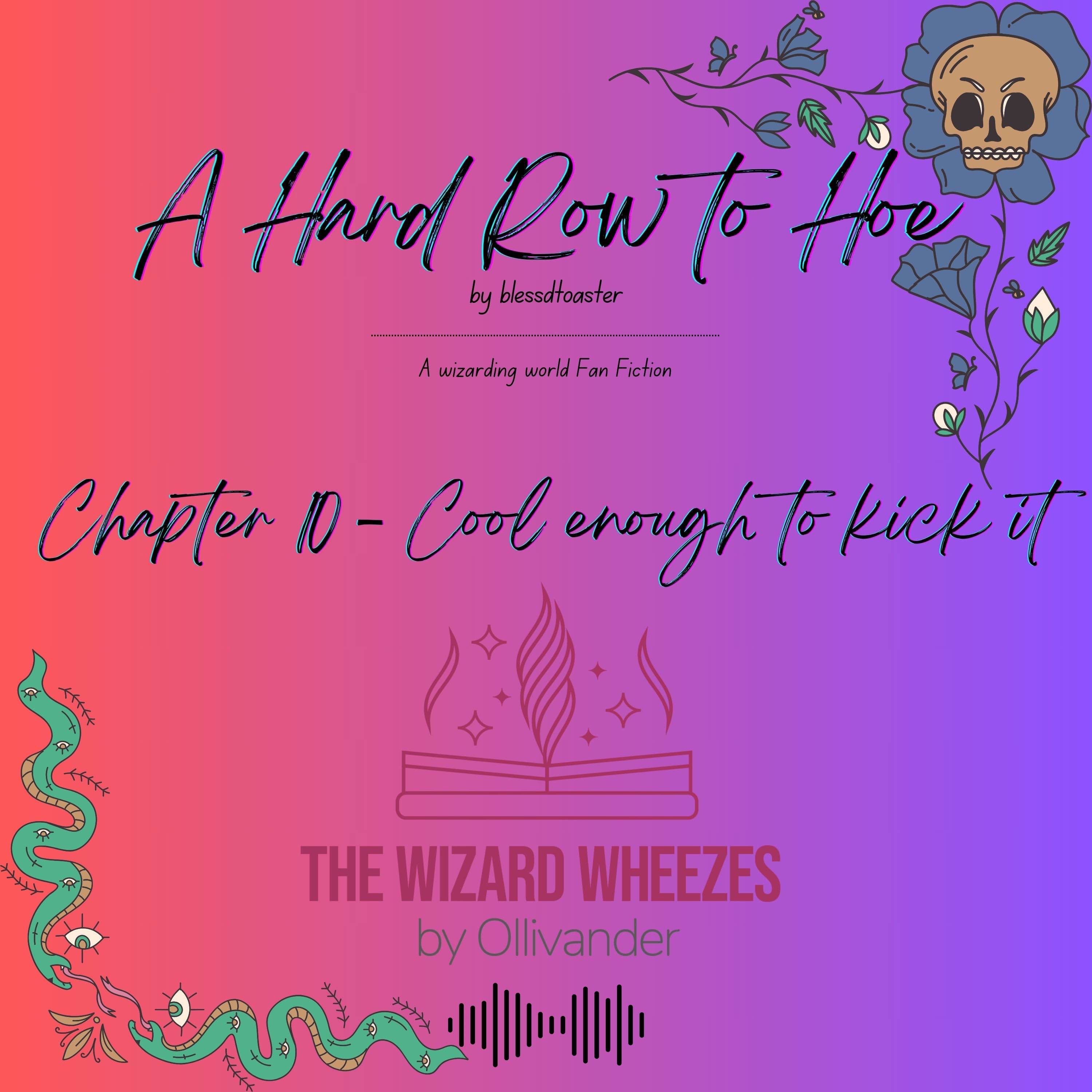 A Hard Row to Hoe - Chapter 10
