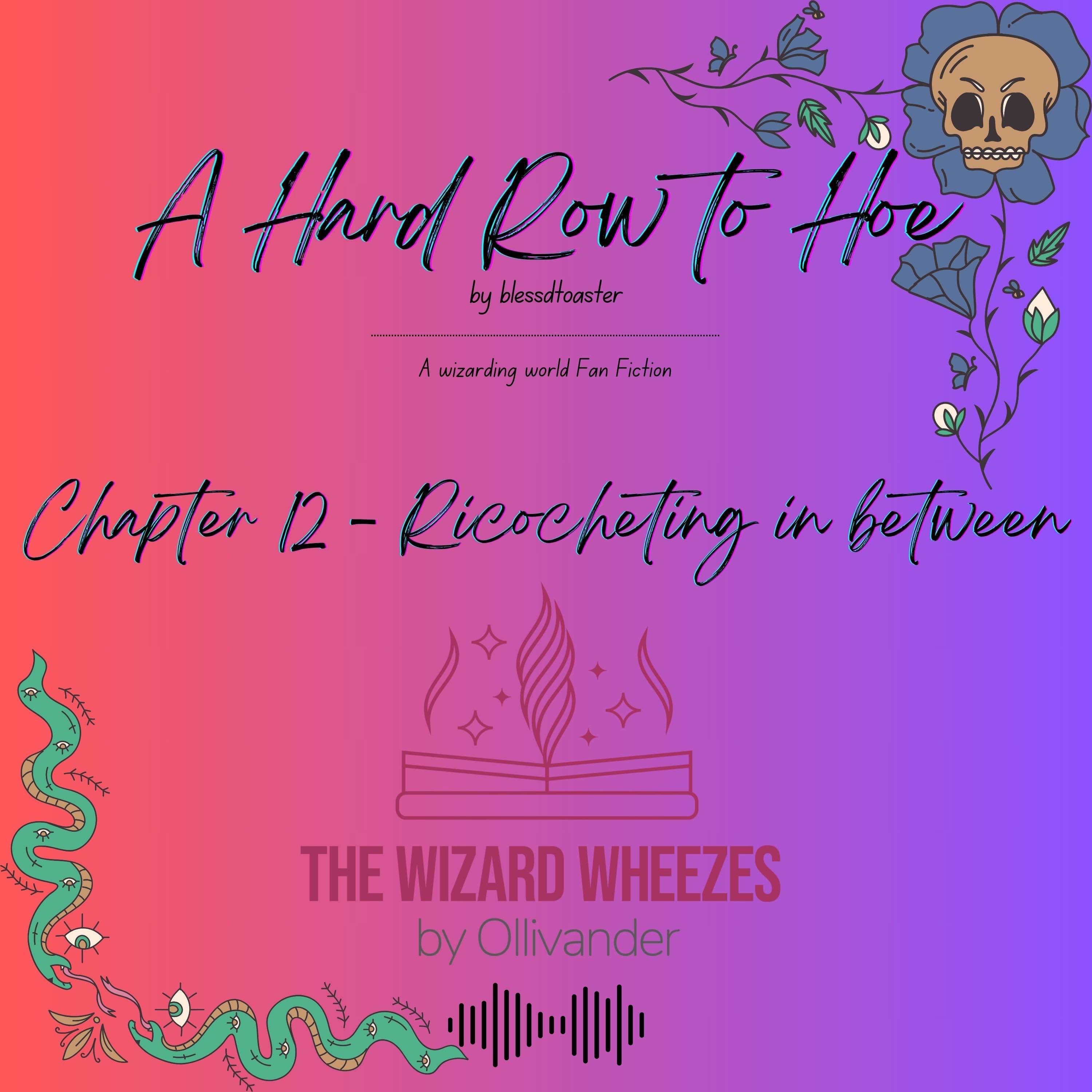 A Hard Row to Hoe - Chapter 12